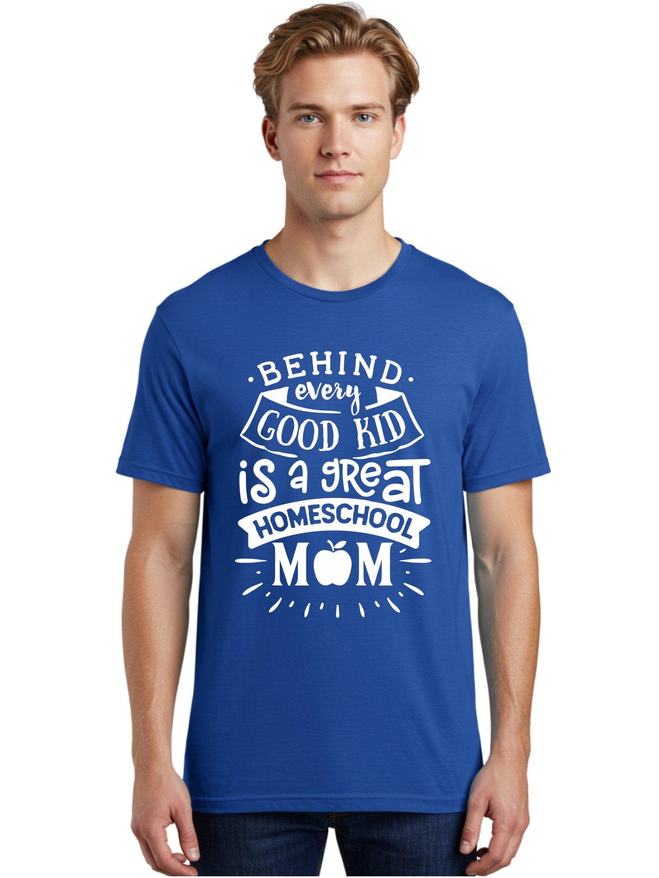 Behind-Every-Good-Kid-1 Men'S Graphic Tee, 100% Cotton, Comfortable Casual Summer Wear, Machine Washable, Homeschool Mom Appreciation, Proud Parent, Education Support, Homeschooling Journey, Dedicated Mother, Behind Every Good Kid Aab313 21