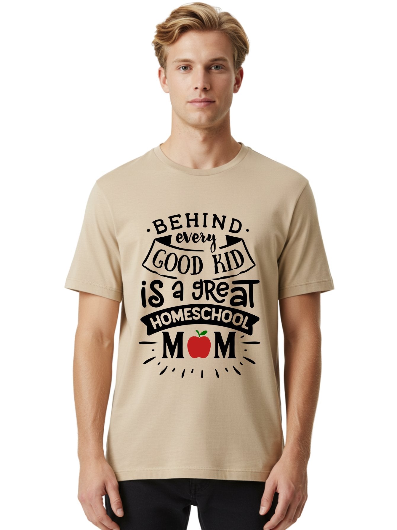 Behind-Every-Good-Kid-2 Men'S Graphic Tee, 100% Cotton, Comfortable Casual Summer Wear, Machine Washable, Homeschool Mom Appreciation, Proud Mom Quote, Homeschooling Inspiration, Motherhood Dedication, Apple Symbol, Educational Support, Aab314 23
