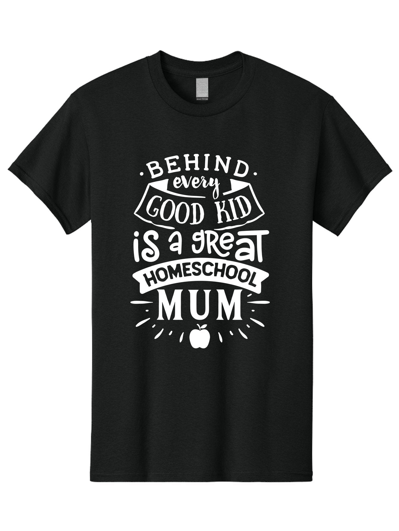 Behind-Every-Good-Kid-Is-A-Great-Homeschool-Mum-1 Men'S Graphic Tee, 100% Cotton, Comfortable Casual Summer Wear, Machine Washable, Homeschool Mum Appreciation, Parenting Quote, Educational Support, Motherhood Tribute, Aab316 11