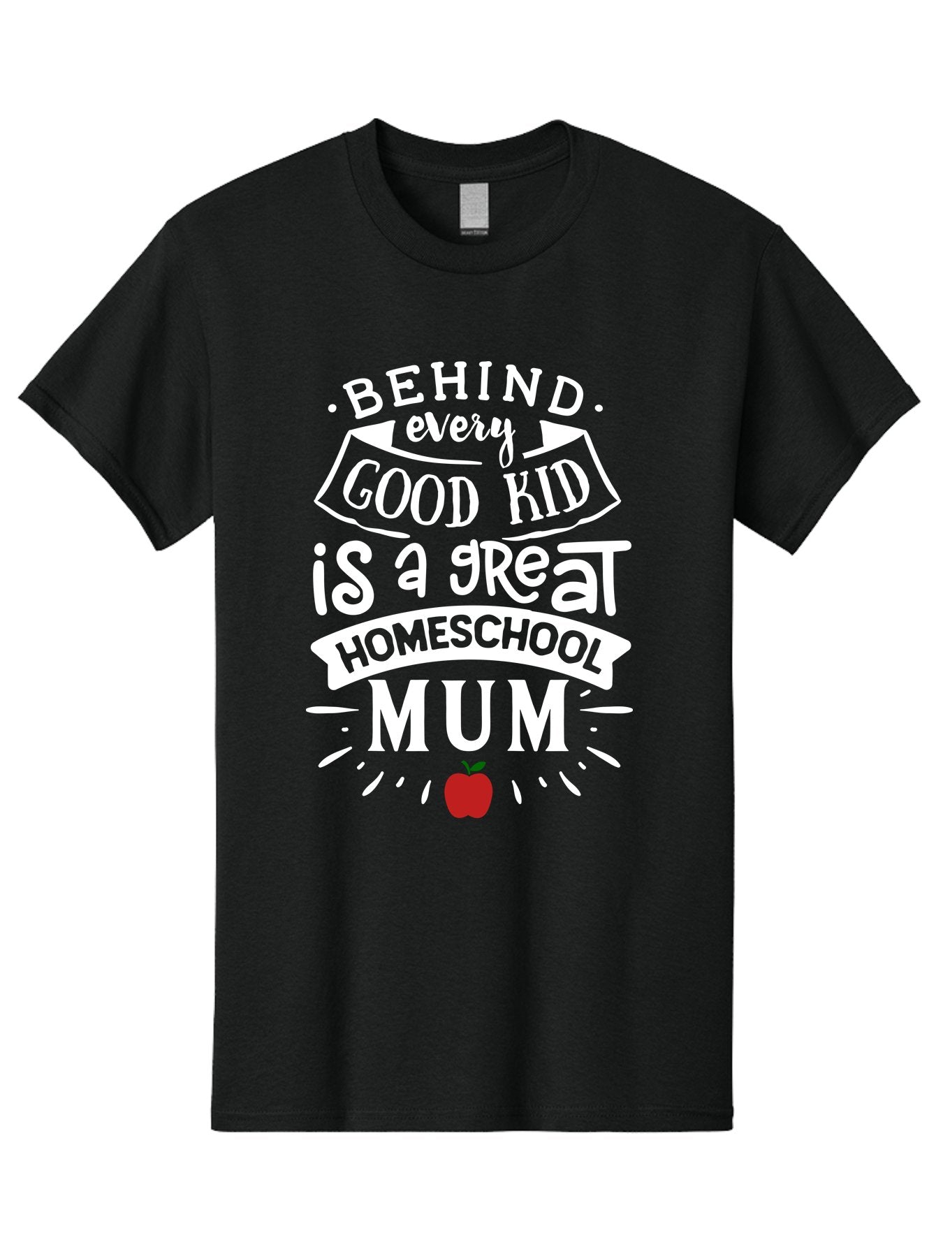 Behind-Every-Good-Kid-Is-A-Great-Homeschool-Mum-2 Men'S Graphic Tee, 100% Cotton, Comfortable Casual Summer Wear, Machine Washable, Homeschooling Mom, Proud Parent, Homeschool Quote, Apple Symbol, Educational Support, Parenting Pride, Aab317