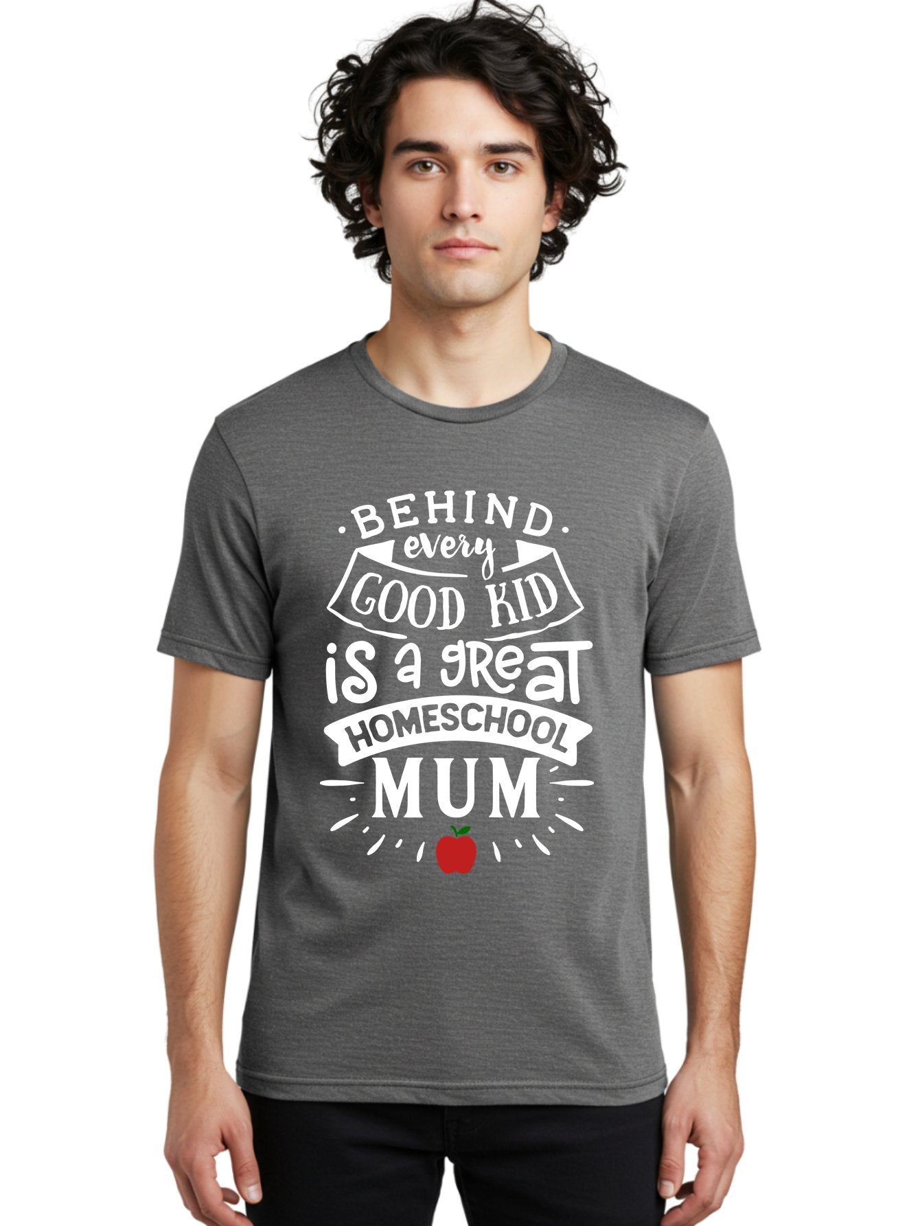 Behind-Every-Good-Kid-Is-A-Great-Homeschool-Mum-2 Men'S Graphic Tee, 100% Cotton, Comfortable Casual Summer Wear, Machine Washable, Homeschooling Mom, Proud Parent, Homeschool Quote, Apple Symbol, Educational Support, Parenting Pride, Aab317 30