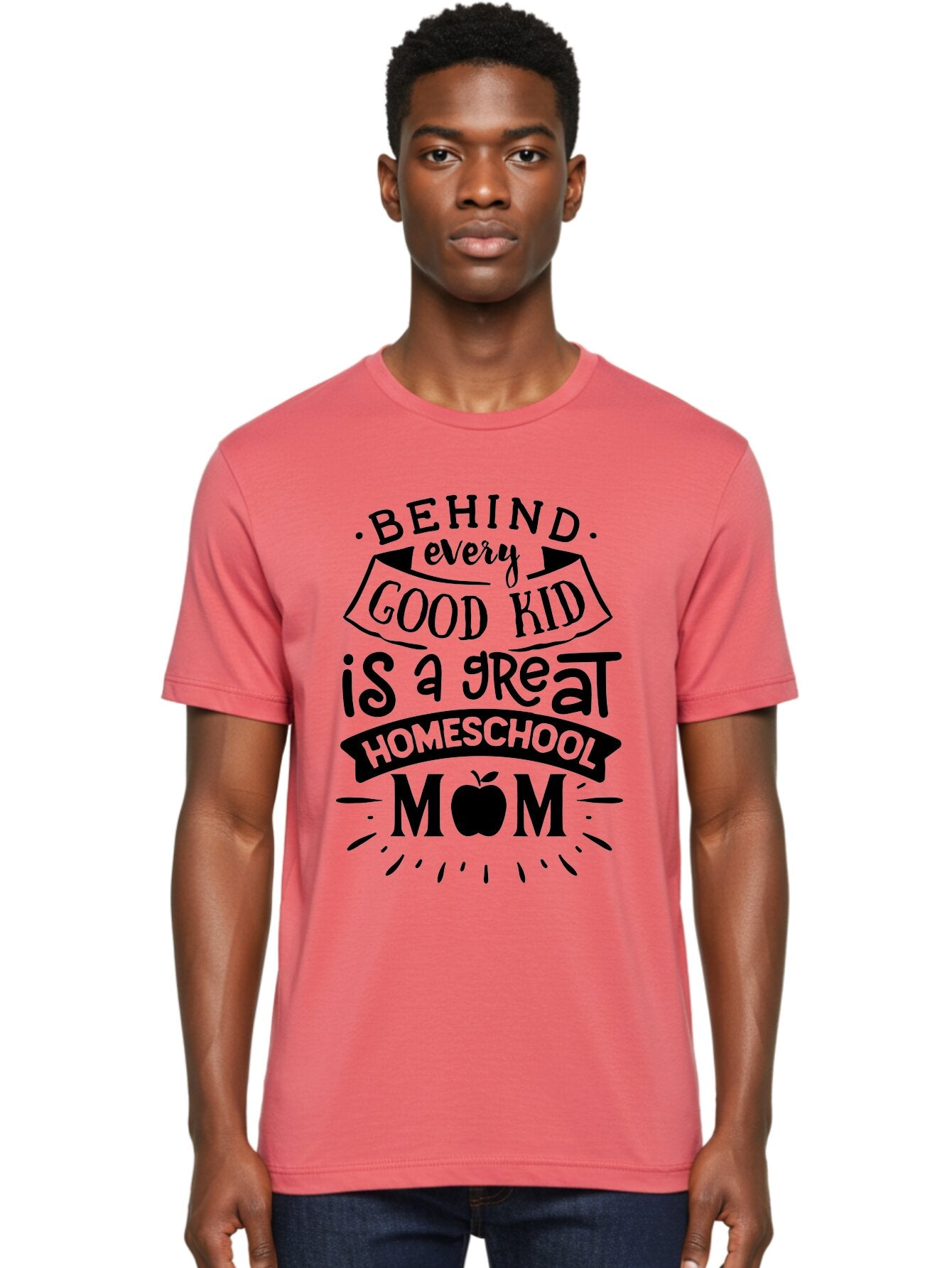 Behind-Every-Good-Kid Men'S Graphic Tee, 100% Cotton, Comfortable Casual Summer Wear, Machine Washable, Homeschool Mom Appreciation, Proud Homeschool Parent, Homeschooling Inspiration, Supportive Mom Quote, Apple Symbol Education Aab319 20