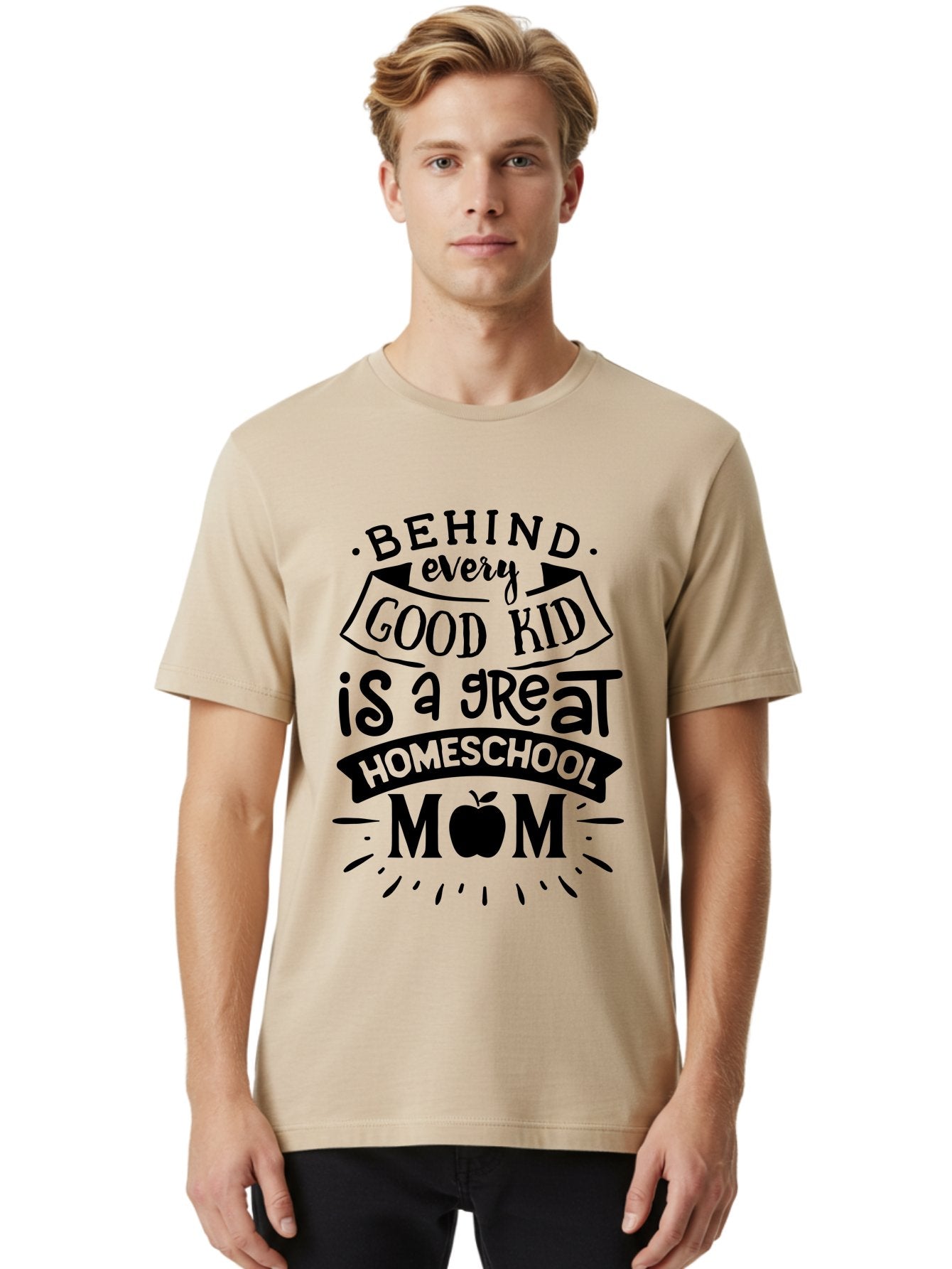 Behind-Every-Good-Kid Men'S Graphic Tee, 100% Cotton, Comfortable Casual Summer Wear, Machine Washable, Homeschool Mom Appreciation, Proud Homeschool Parent, Homeschooling Inspiration, Supportive Mom Quote, Apple Symbol Education Aab319 23