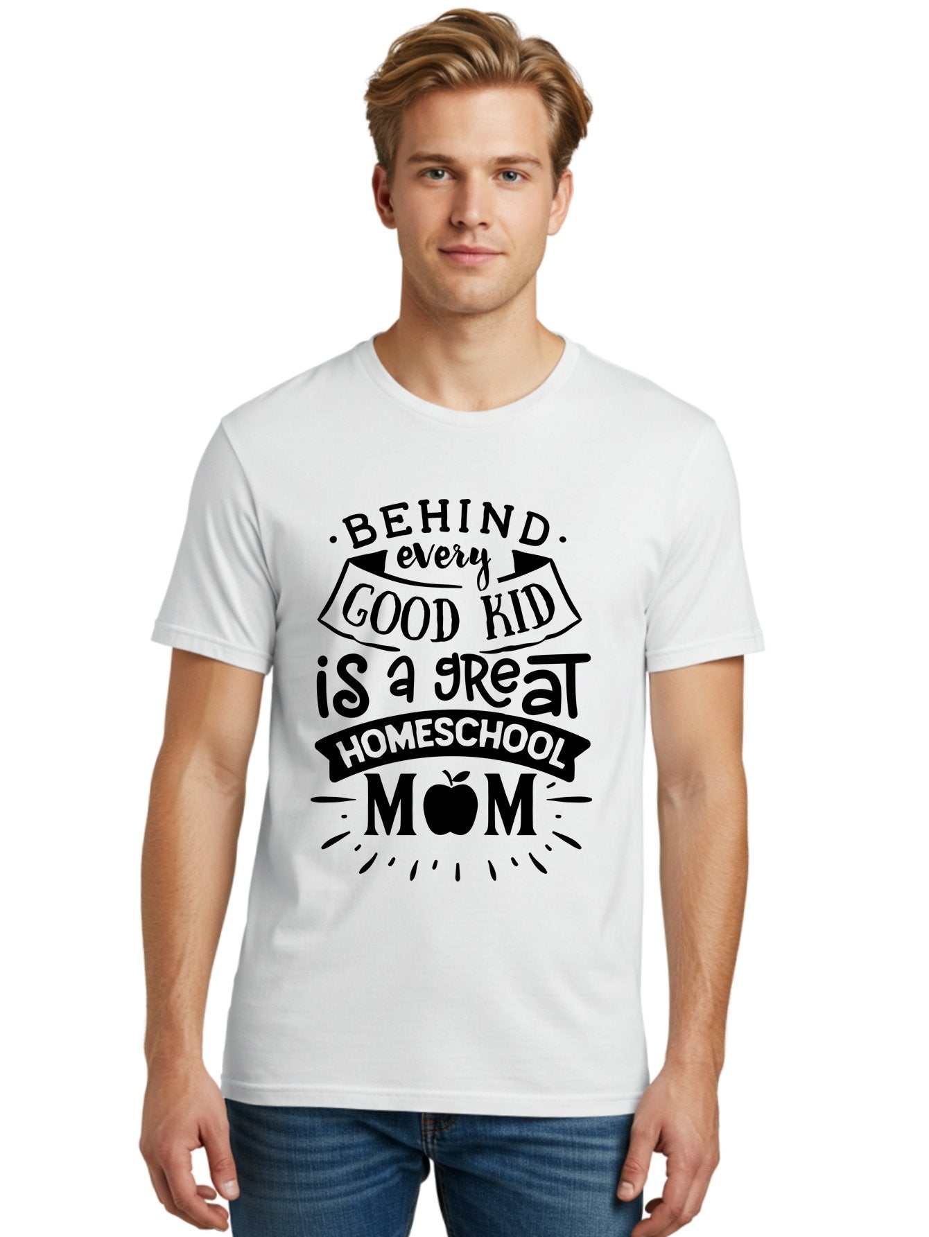 Behind-Every-Good-Kid Men'S Graphic Tee, 100% Cotton, Comfortable Casual Summer Wear, Machine Washable, Homeschool Mom Appreciation, Proud Homeschool Parent, Homeschooling Inspiration, Supportive Mom Quote, Apple Symbol Education Aab319 24