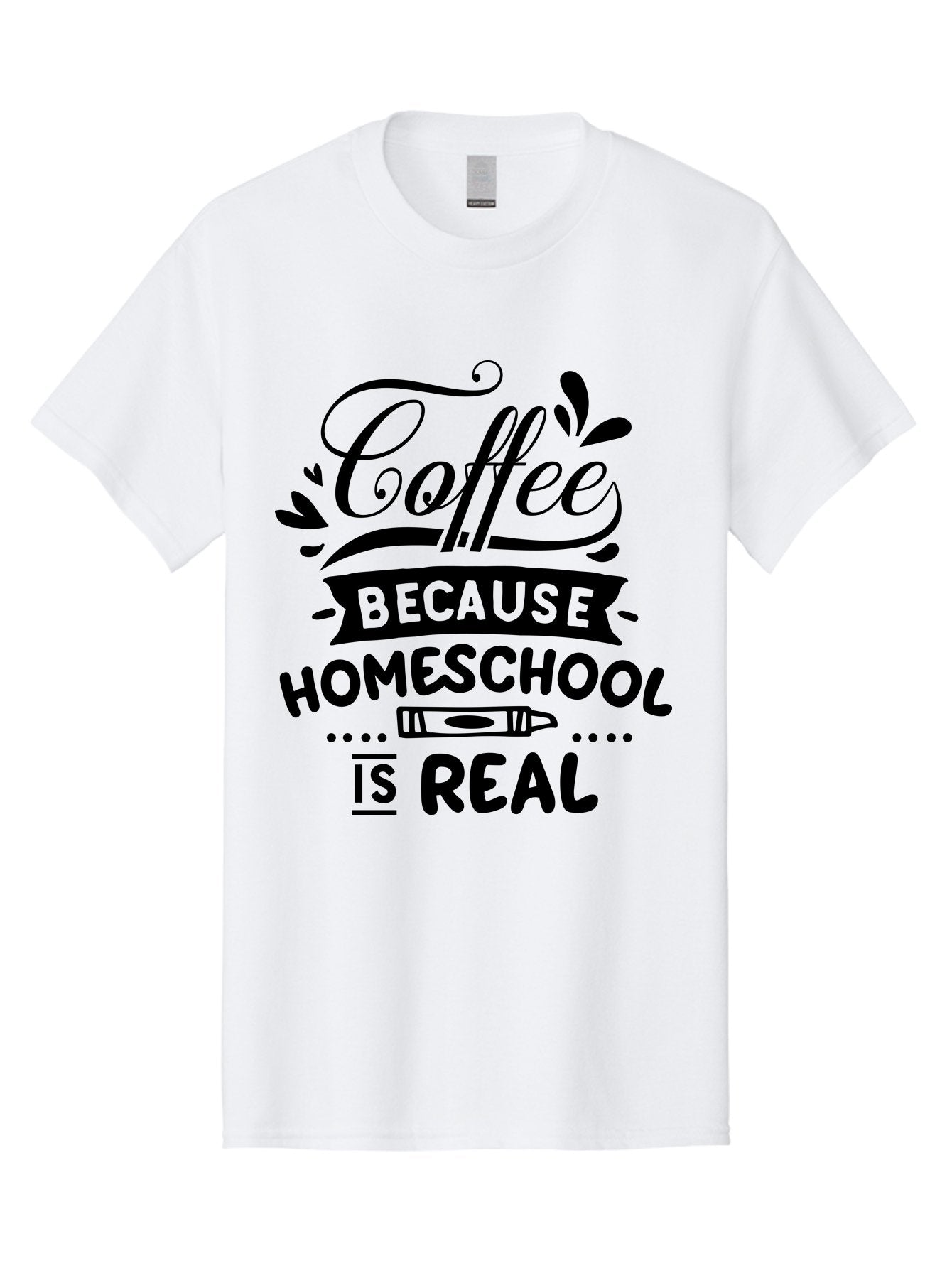 Coffee-Because-Homeschool-Is-Real Men'S Graphic Tee, 100% Cotton, Comfortable Casual Summer Wear, Machine Washable, Homeschooling Humor, Coffee Humor, Funny Quote, Homeschool Mom Quote, Coffee Lover Gift, Teacher Gift, Classroom Humor, Aab325 10
