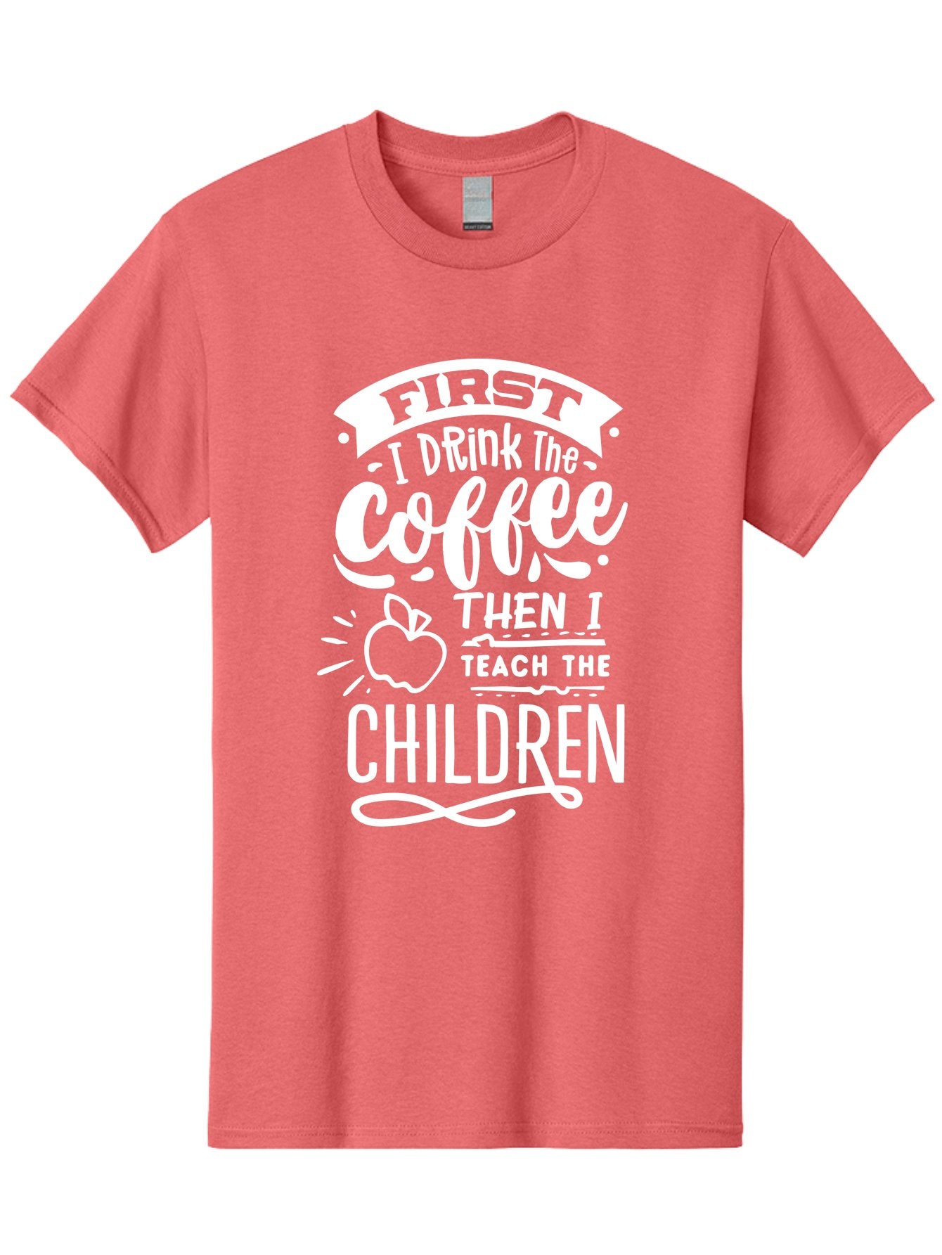 First-I-Drink-Coffee-Then-I-Teach-Children Men'S Graphic Tee, 100% Cotton, Comfortable Casual Summer Wear, Machine Washable, Funny Teacher Quotes, Coffee Lover, Teaching Humor, Education Profession, Morning Motivation, Apple Illustration, Aab330 12