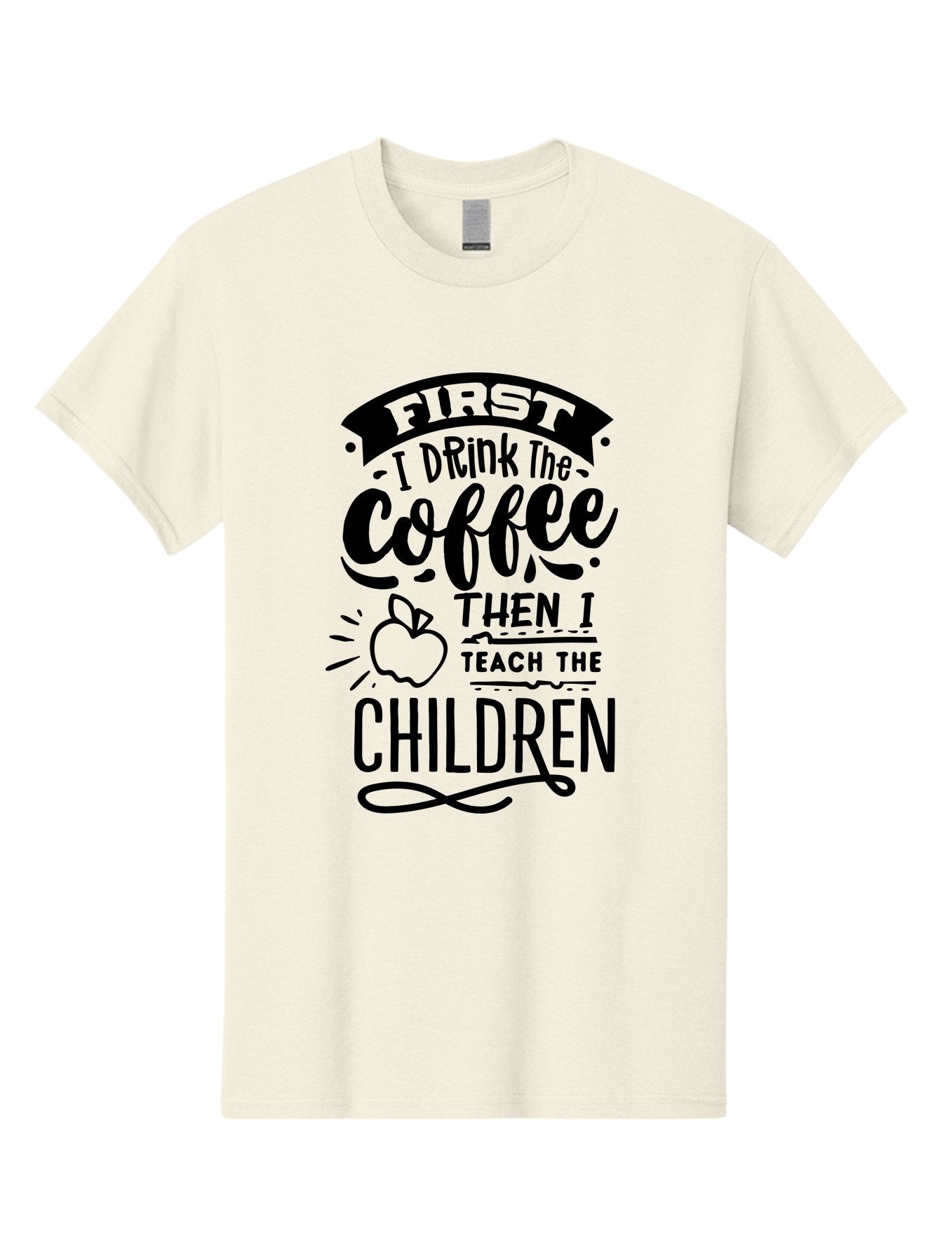 First-I-Drink-The-Coffee-Then-I-Teach-The-Children Men'S Graphic Tee, 100% Cotton, Comfortable Casual Summer Wear, Machine Washable, Coffee Quote, Teacher Humor, Funny Teacher, Coffee Lover, Teaching Profession, Educator Quote, Aab331 7