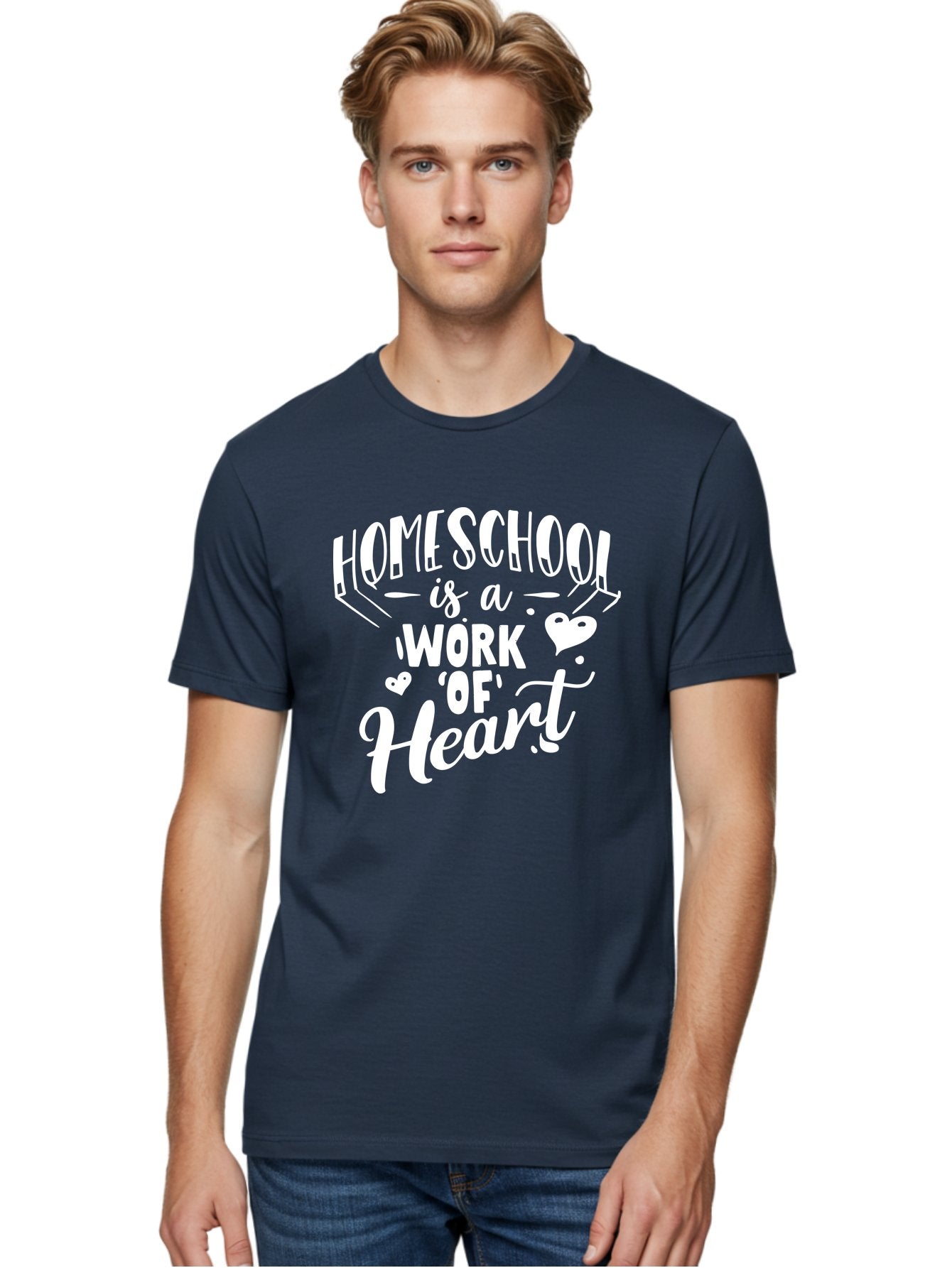 Homeschool-Is-A-Work-Of-Heart Men'S Graphic Tee, 100% Cotton, Comfortable Casual Summer Wear, Machine Washable, Homeschool, Work Of Heart, Education, Learning, Parenting, Homeschooling, Dedication, Love, Passion Aab350 23