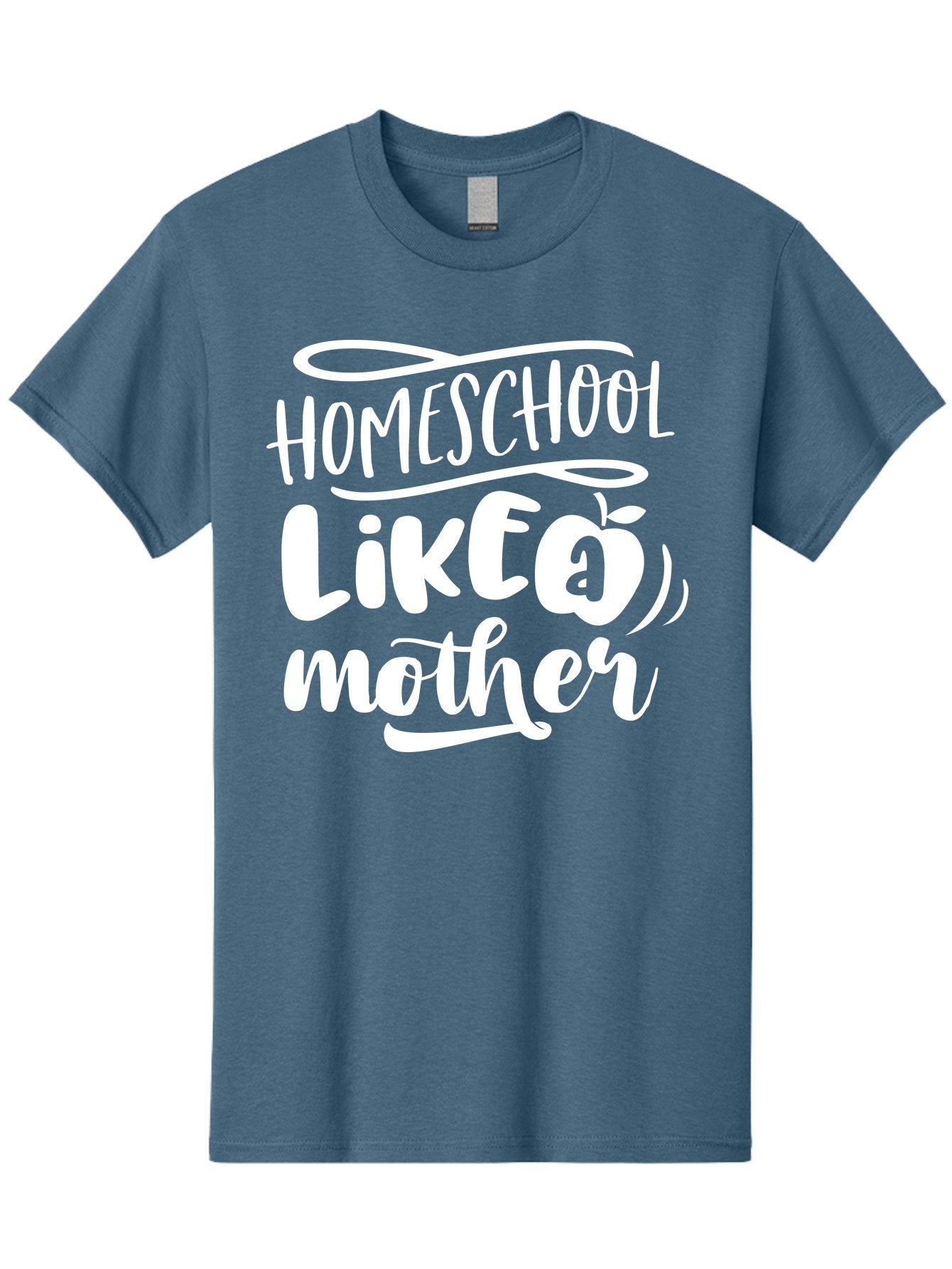 Homeschool-Like-A-Mother-1 Men'S Graphic Tee, 100% Cotton, Comfortable Casual Summer Wear, Machine Washable, Homeschool, Home Schooling, Motherhood, Education, Parenting, Quote, Inspirational Saying, Apple Symbol, Funny Text Aab360 6