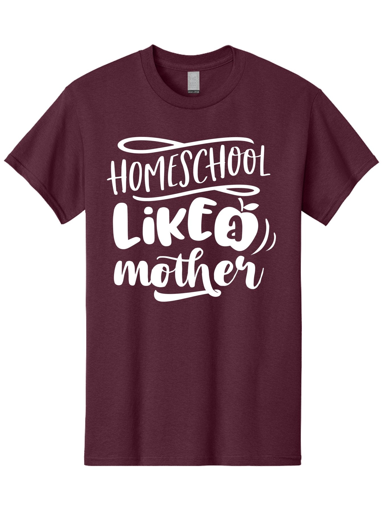 Homeschool-Like-A-Mother-1 Men'S Graphic Tee, 100% Cotton, Comfortable Casual Summer Wear, Machine Washable, Homeschool, Home Schooling, Motherhood, Education, Parenting, Quote, Inspirational Saying, Apple Symbol, Funny Text Aab360 9