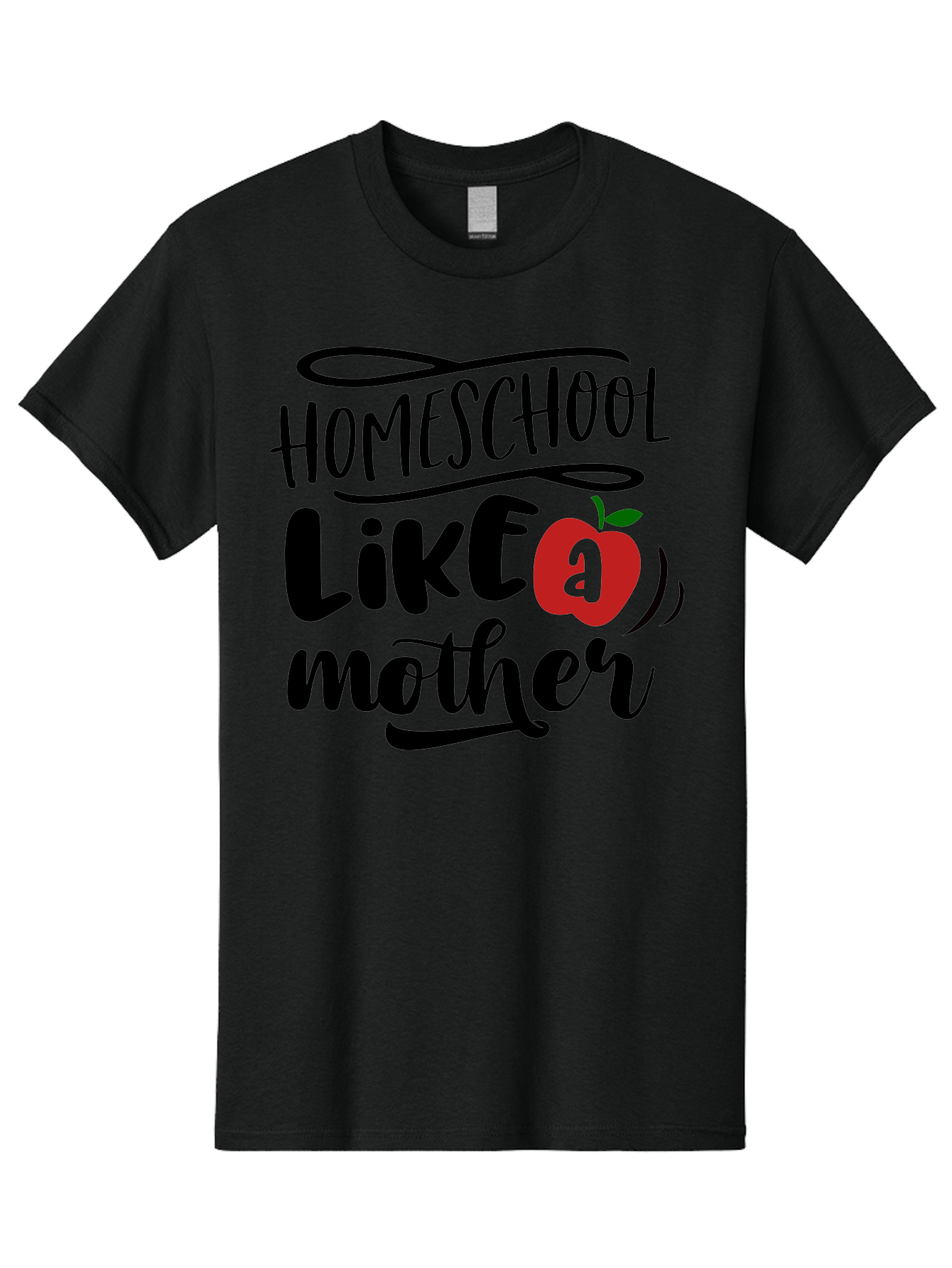 Homeschool-Like-A-Mother-2 Men'S Graphic Tee, 100% Cotton, Comfortable Casual Summer Wear, Machine Washable, Homeschooling, Homeschool Mom, Motherhood, Apple, Education, Learning, Parenting, Funny Quote, Homeschool Quote Aab361