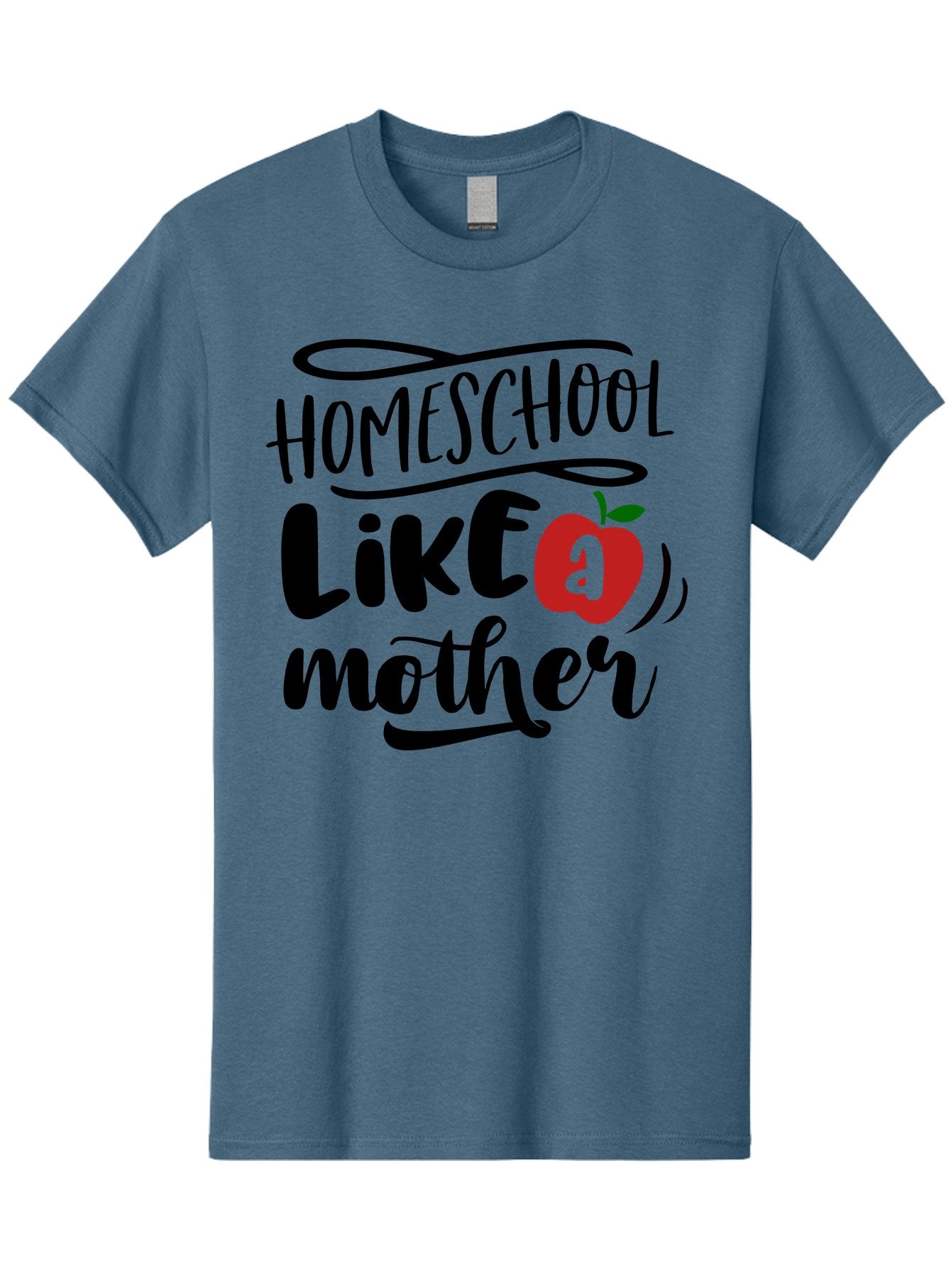 Homeschool-Like-A-Mother-2 Men'S Graphic Tee, 100% Cotton, Comfortable Casual Summer Wear, Machine Washable, Homeschooling, Homeschool Mom, Motherhood, Apple, Education, Learning, Parenting, Funny Quote, Homeschool Quote Aab361 11