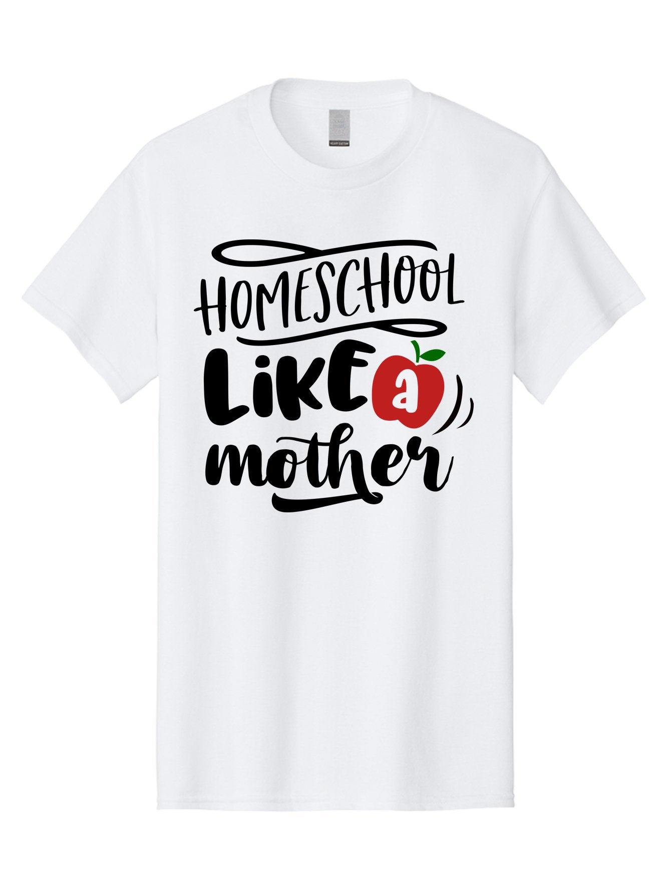 Homeschool-Like-A-Mother-2 Men'S Graphic Tee, 100% Cotton, Comfortable Casual Summer Wear, Machine Washable, Homeschooling, Homeschool Mom, Motherhood, Apple, Education, Learning, Parenting, Funny Quote, Homeschool Quote Aab361 5