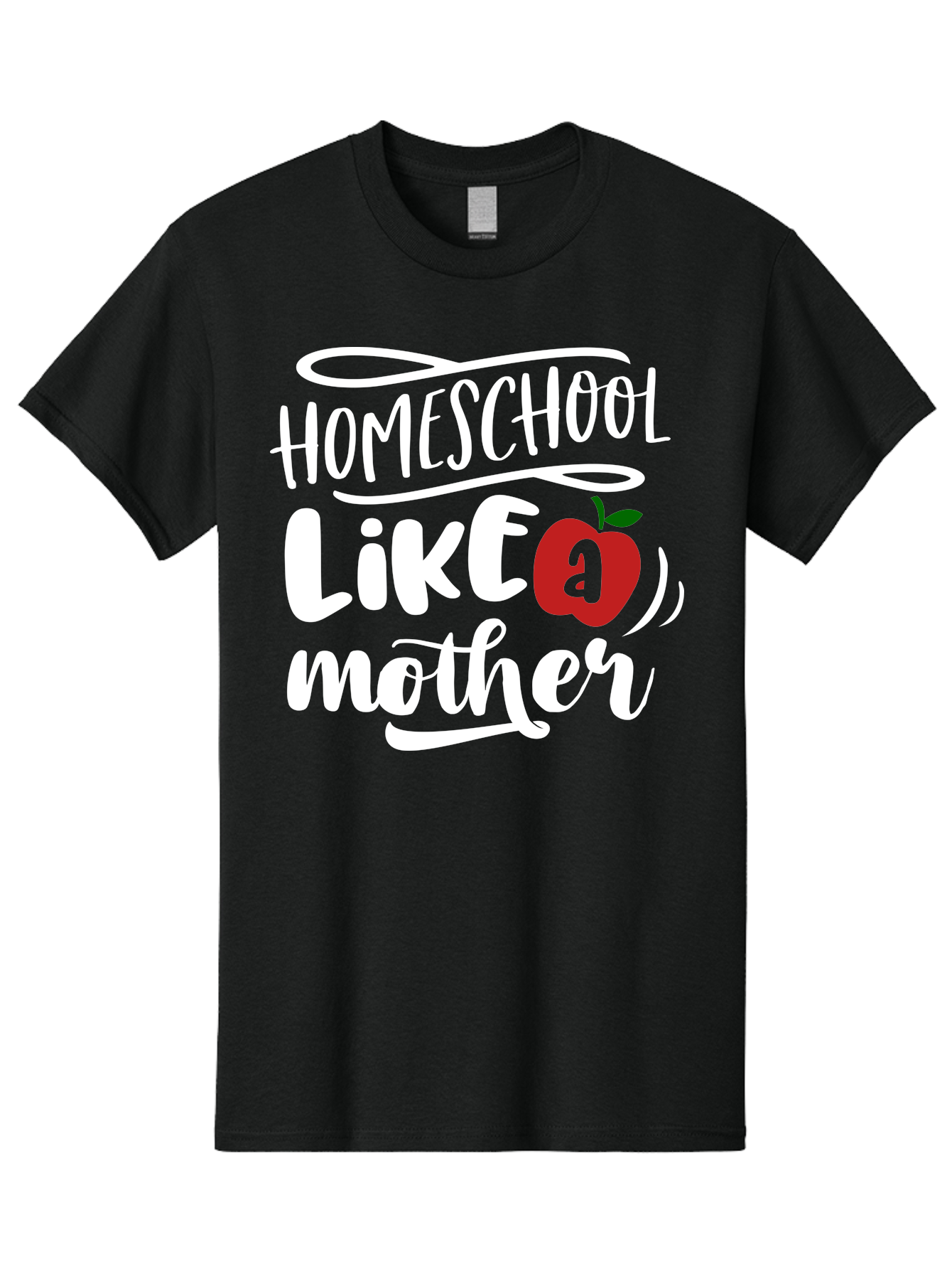 Homeschool-Like-Mother Men'S Graphic Tee, 100% Cotton, Comfortable Casual Summer Wear, Machine Washable, Homeschool, Homeschooling, Motherhood, Apple Symbol, Education, Learning, Parenting, Family, Inspirational Quote, Motivational Phrase Aab363 15
