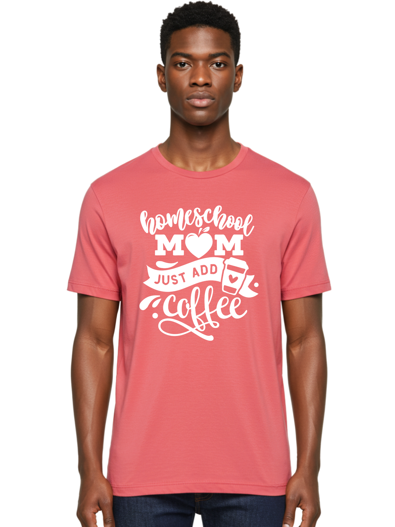 Homeschool-Mom-Just-Add-Coffee-1 Men'S Graphic Tee, 100% Cotton, Comfortable Casual Summer Wear, Machine Washable, Homeschool Mom, Coffee Lover, Mom Life, Coffee Mom, Funny Quote, Homeschooling, Mom Humor, Coffee Culture, Inspirational Quote Aab370 22