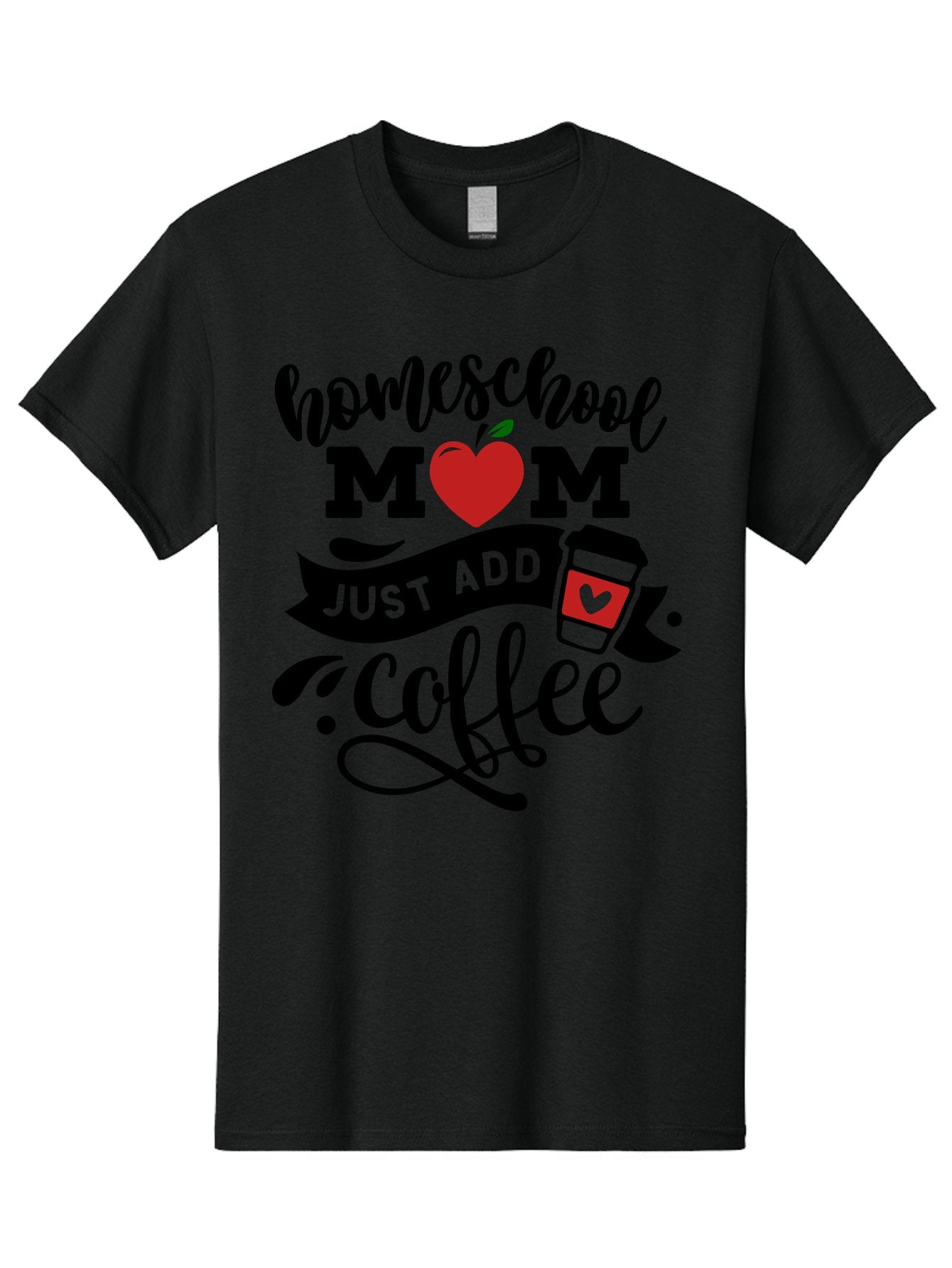 Homeschool-Mom-Just-Add-Coffee-2 Men'S Graphic Tee, 100% Cotton, Comfortable Casual Summer Wear, Machine Washable, Homeschool Mom, Coffee Lover, Motherhood, Homeschooling, Mom Life, Coffee Addiction, Funny Quote, Motherhood Quote, Love Heart, Aab371 5