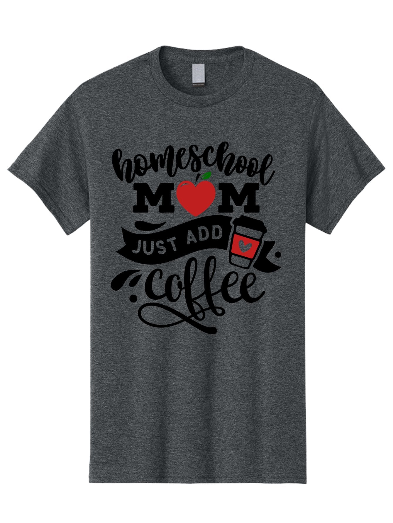 Homeschool-Mom-Just-Add-Coffee-2 Men'S Graphic Tee, 100% Cotton, Comfortable Casual Summer Wear, Machine Washable, Homeschool Mom, Coffee Lover, Motherhood, Homeschooling, Mom Life, Coffee Addiction, Funny Quote, Motherhood Quote, Love Heart, Aab371 4