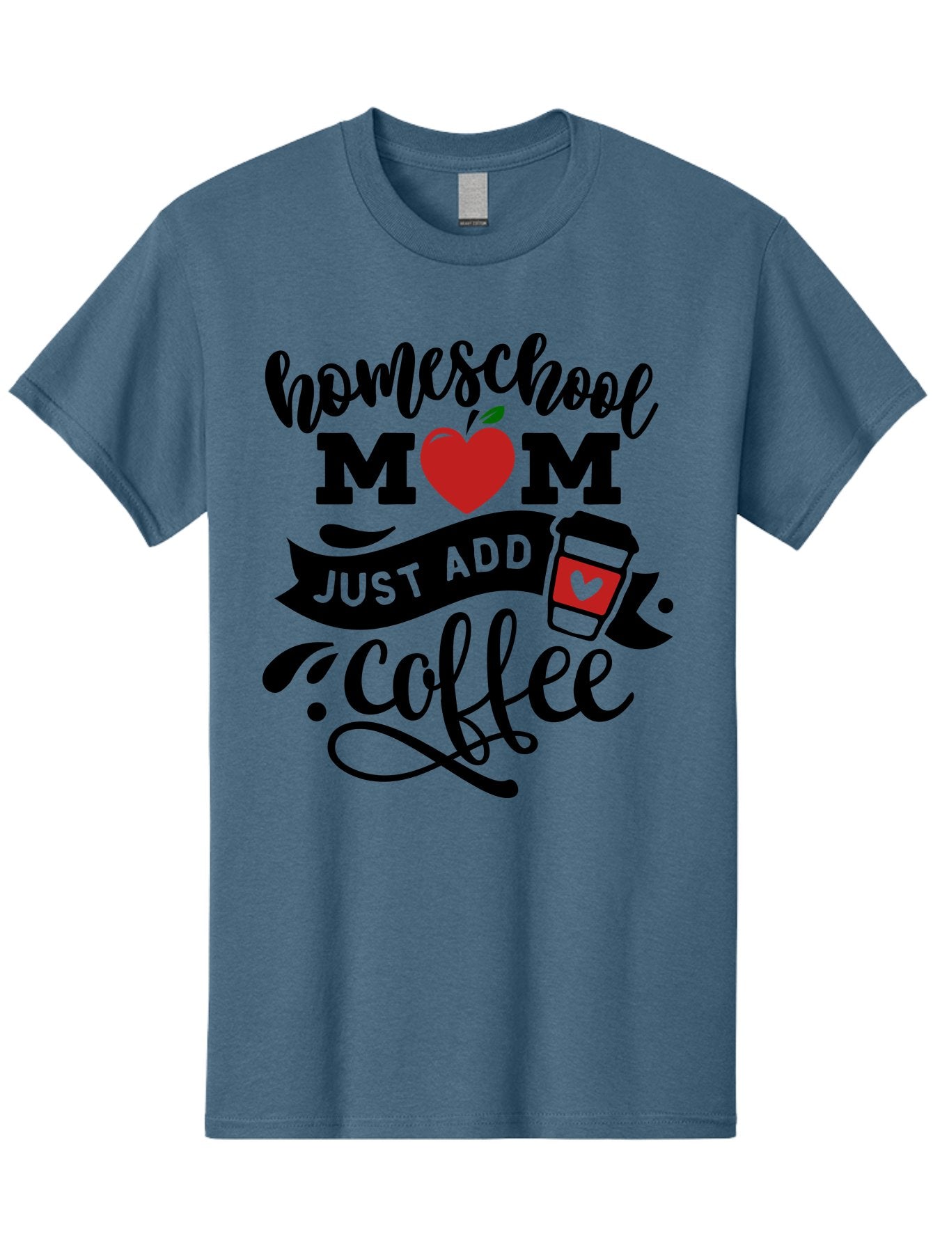 Homeschool-Mom-Just-Add-Coffee-2 Men'S Graphic Tee, 100% Cotton, Comfortable Casual Summer Wear, Machine Washable, Homeschool Mom, Coffee Lover, Motherhood, Homeschooling, Mom Life, Coffee Addiction, Funny Quote, Motherhood Quote, Love Heart, Aab371 11