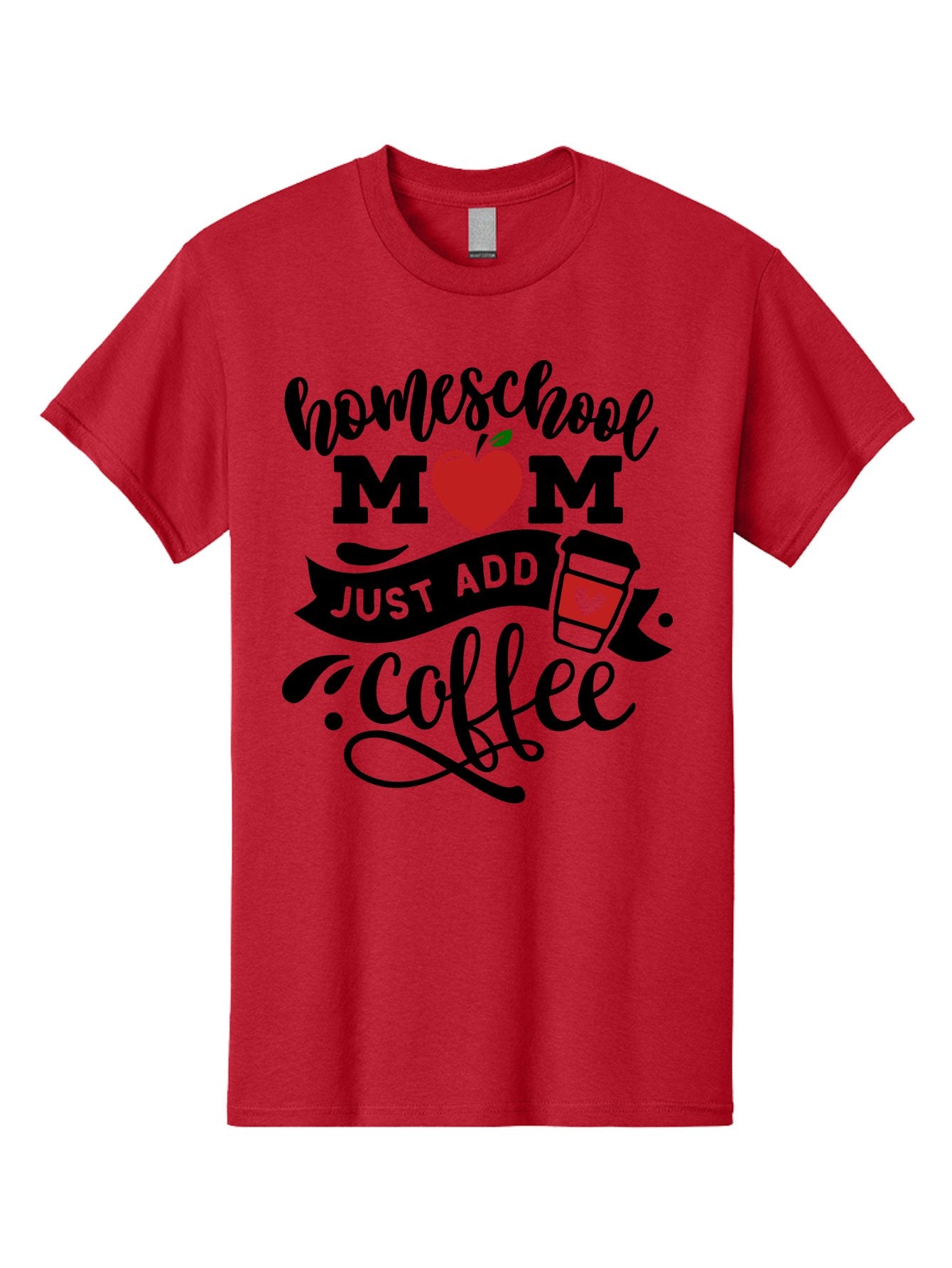 Homeschool-Mom-Just-Add-Coffee-2 Men'S Graphic Tee, 100% Cotton, Comfortable Casual Summer Wear, Machine Washable, Homeschool Mom, Coffee Lover, Motherhood, Homeschooling, Mom Life, Coffee Addiction, Funny Quote, Motherhood Quote, Love Heart, Aab371 13