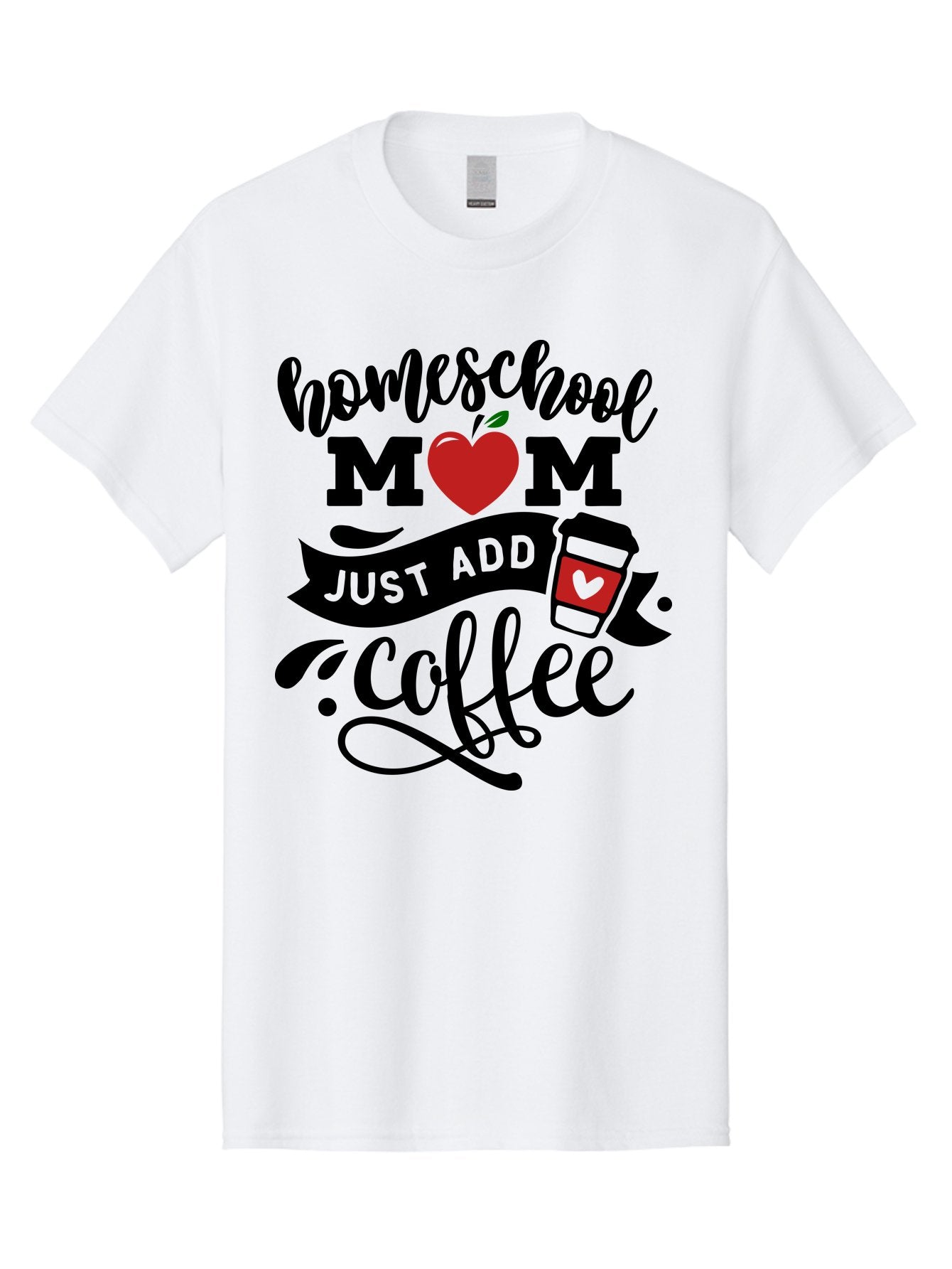 Homeschool-Mom-Just-Add-Coffee-2 Men'S Graphic Tee, 100% Cotton, Comfortable Casual Summer Wear, Machine Washable, Homeschool Mom, Coffee Lover, Motherhood, Homeschooling, Mom Life, Coffee Addiction, Funny Quote, Motherhood Quote, Love Heart, Aab371
