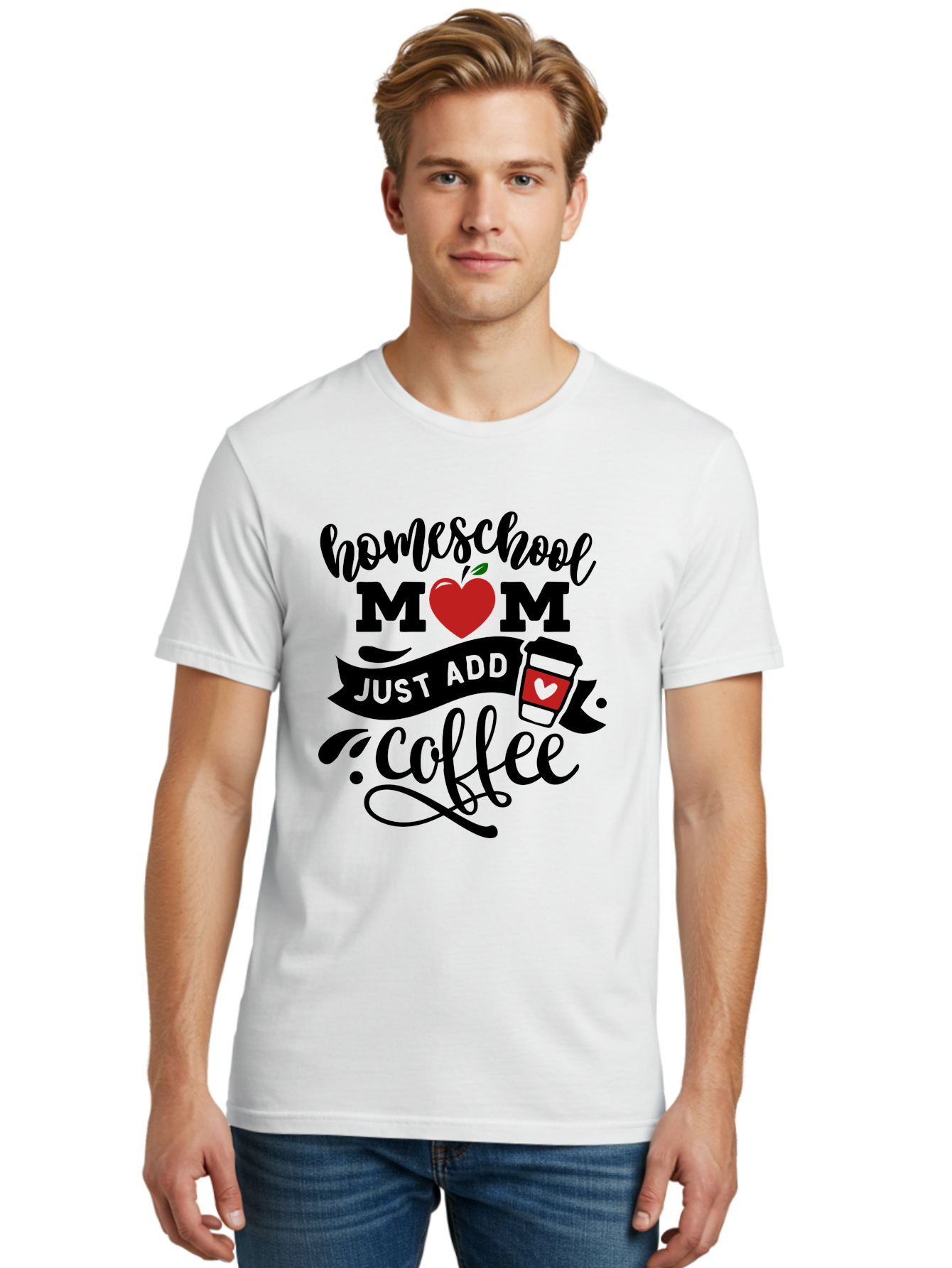 Homeschool-Mom-Just-Add-Coffee-2 Men'S Graphic Tee, 100% Cotton, Comfortable Casual Summer Wear, Machine Washable, Homeschool Mom, Coffee Lover, Motherhood, Homeschooling, Mom Life, Coffee Addiction, Funny Quote, Motherhood Quote, Love Heart, Aab371 20