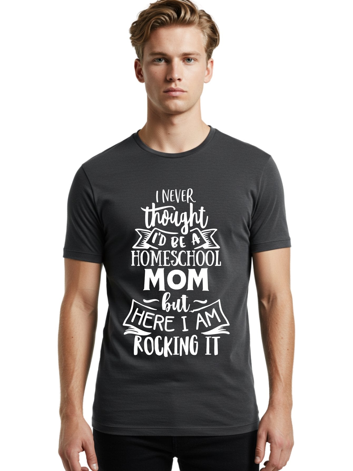 Homeschool-Mom-Quote Men'S Graphic Tee, 100% Cotton, Comfortable Casual Summer Wear, Machine Washable, Homeschool Mom Quote, Inspirational Quote, Parenting Humor, Homeschooling, Mom Life, Parenting Quote, Funny Quote, Mom Humor Aab381 21