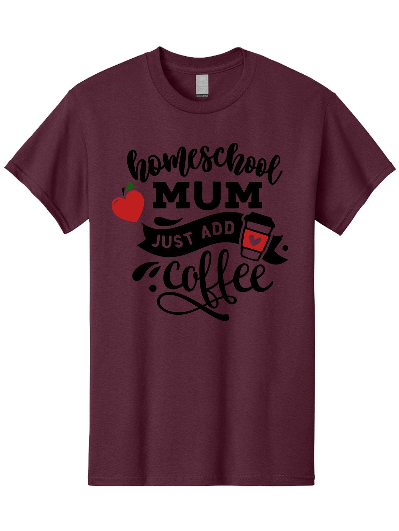 Homeschool-Mum-Just-Add-Coffee-1 Men'S Graphic Tee, 100% Cotton, Comfortable Casual Summer Wear, Machine Washable, Homeschool Mum, Coffee Lover, Homeschooling, Parenting, Coffee Cup, Apple, Education, Humor Aab388 3