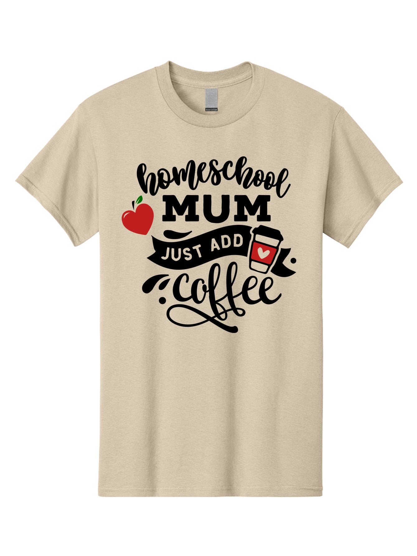 Homeschool-Mum-Just-Add-Coffee-1 Men'S Graphic Tee, 100% Cotton, Comfortable Casual Summer Wear, Machine Washable, Homeschool Mum, Coffee Lover, Homeschooling, Parenting, Coffee Cup, Apple, Education, Humor Aab388 4