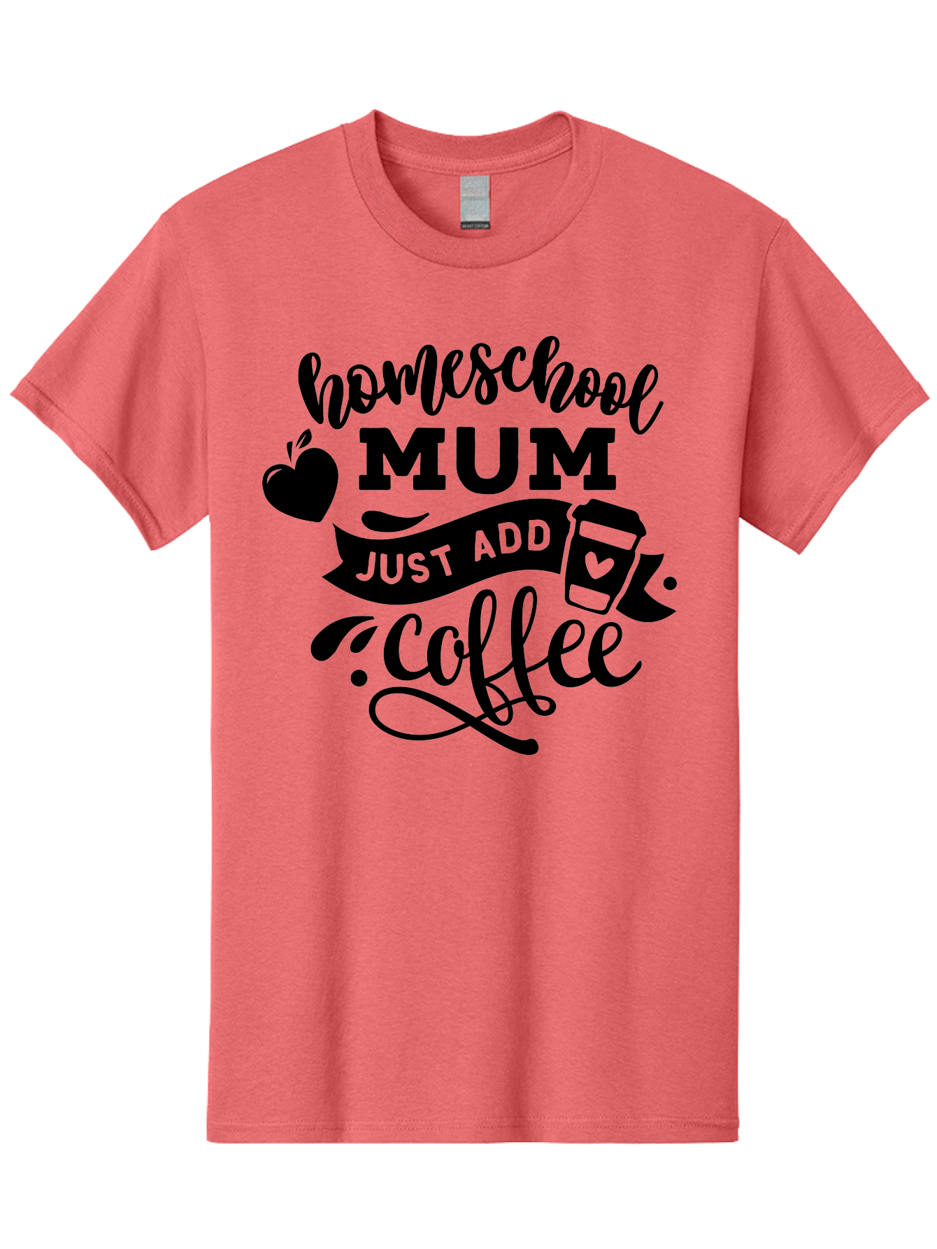 Homeschool-Mum-Just-Add-Coffee Men'S Graphic Tee, 100% Cotton, Comfortable Casual Summer Wear, Machine Washable, Homeschool Mum, Coffee Quote, Funny Homeschooling, Coffee Humor, Mom Life, Homeschooling Mom, Coffee Lover, Quirky Mom Aab389