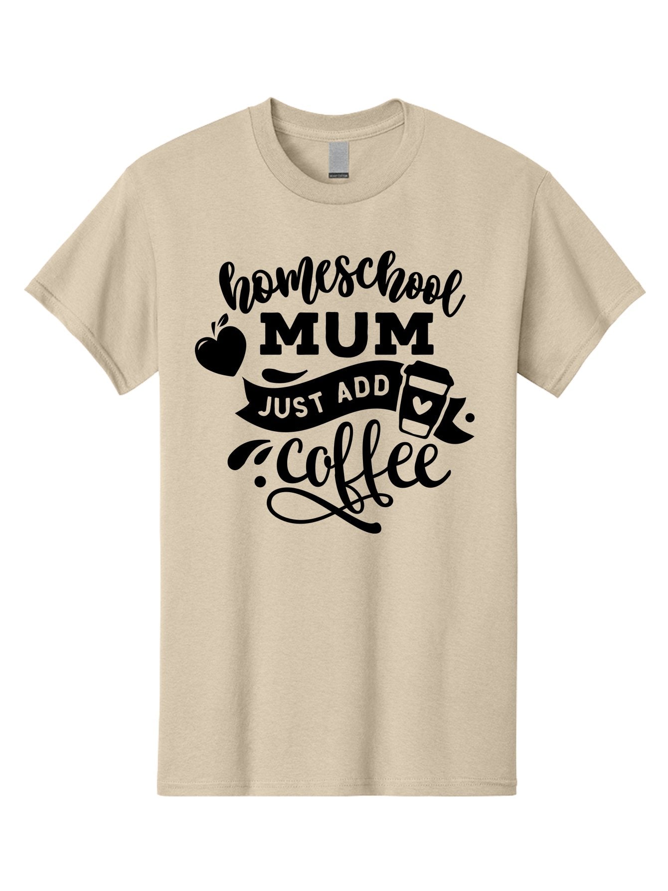 Homeschool-Mum-Just-Add-Coffee Men'S Graphic Tee, 100% Cotton, Comfortable Casual Summer Wear, Machine Washable, Homeschool Mum, Coffee Quote, Funny Homeschooling, Coffee Humor, Mom Life, Homeschooling Mom, Coffee Lover, Quirky Mom Aab389 13
