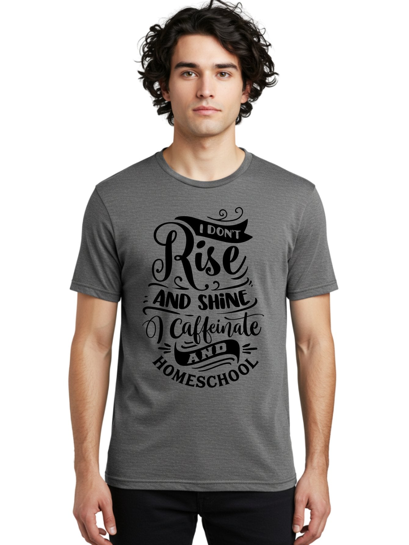 I-Don-T-Rise-And-Shine-Caffeinate-And-Homeschool Men'S Graphic Tee, 100% Cotton, Comfortable Casual Summer Wear, Machine Washable, Homeschooling Quote, Inspirational Quote, Coffee Humor, Parenting Quote, Funny Homeschooling, Aab401 29