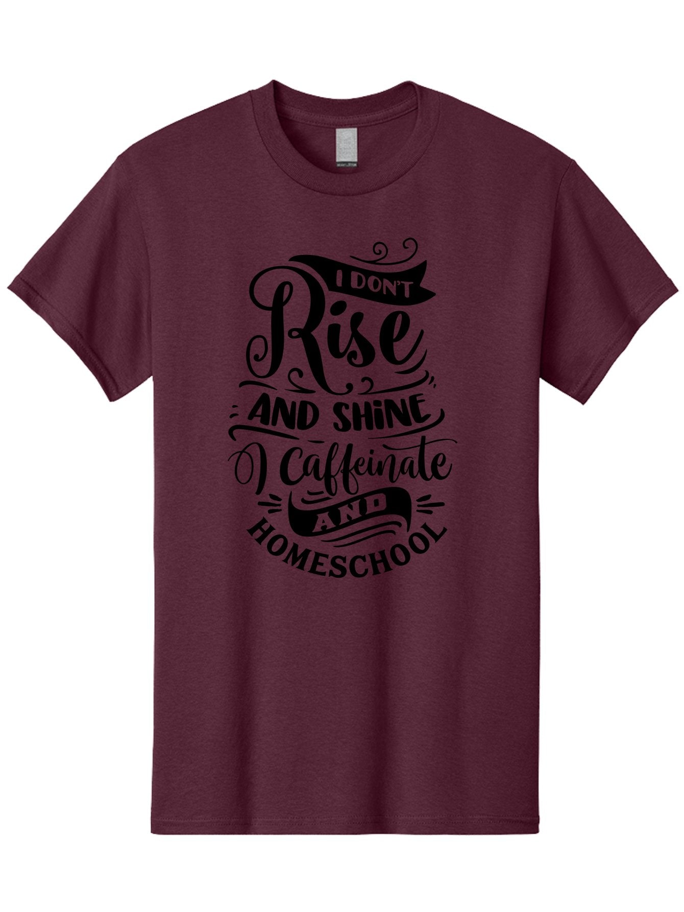 I-Don-T-Rise-And-Shine-Caffeinate-And-Homeschool Men'S Graphic Tee, 100% Cotton, Comfortable Casual Summer Wear, Machine Washable, Homeschooling Quote, Inspirational Quote, Coffee Humor, Parenting Quote, Funny Homeschooling, Aab401 6