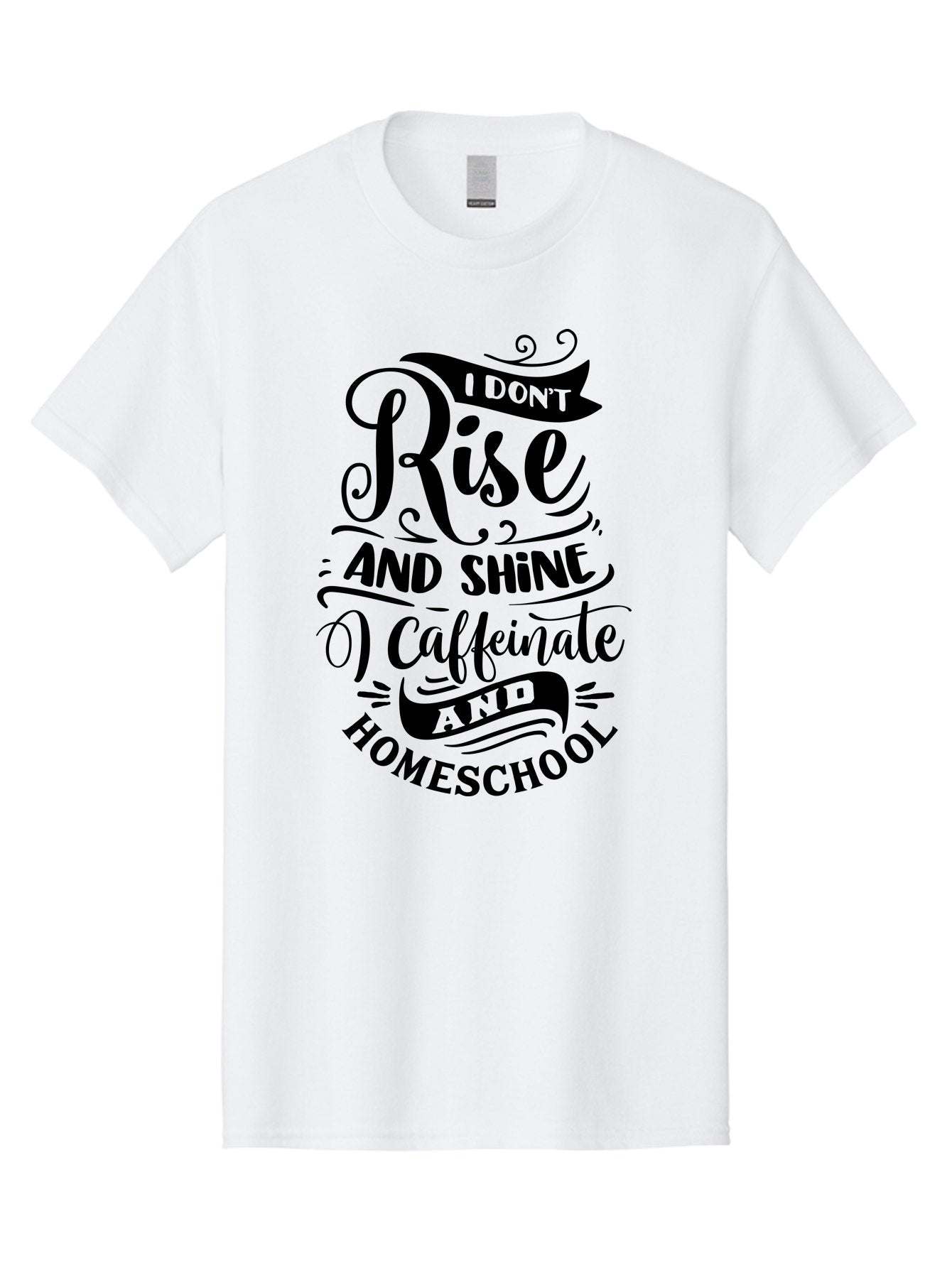 I-Don-T-Rise-And-Shine-Caffeinate-And-Homeschool Men'S Graphic Tee, 100% Cotton, Comfortable Casual Summer Wear, Machine Washable, Homeschooling Quote, Inspirational Quote, Coffee Humor, Parenting Quote, Funny Homeschooling, Aab401