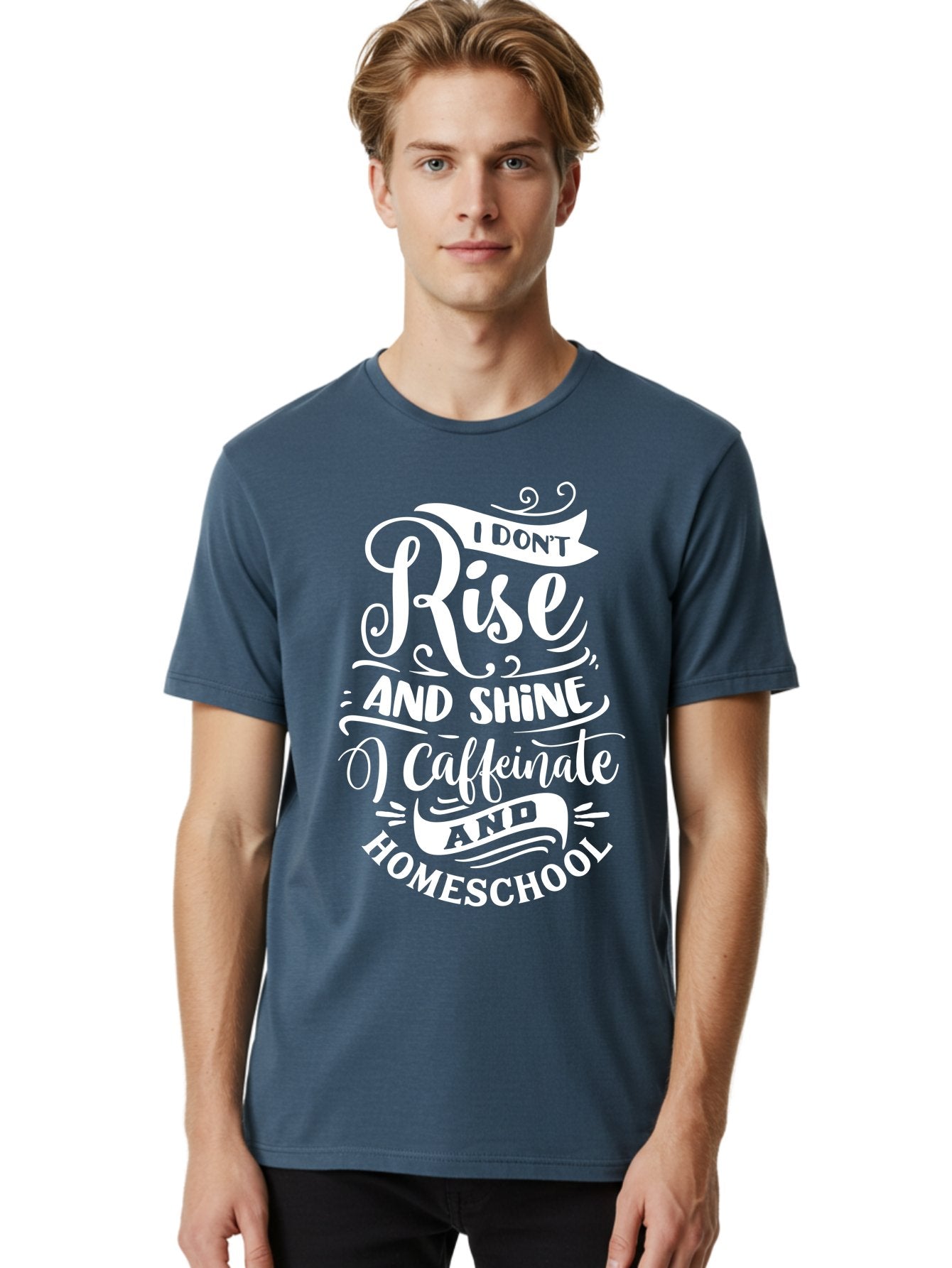 I-Don-T-Rise-And-Shine-I-Caffeinate-And-Homeschool Men'S Graphic Tee, 100% Cotton, Comfortable Casual Summer Wear, Machine Washable, Homeschooling Humor, Funny Homeschool Quotes, Coffee Fueled, Caffeinated Homeschooler, Parenting Memes, Aab402 16