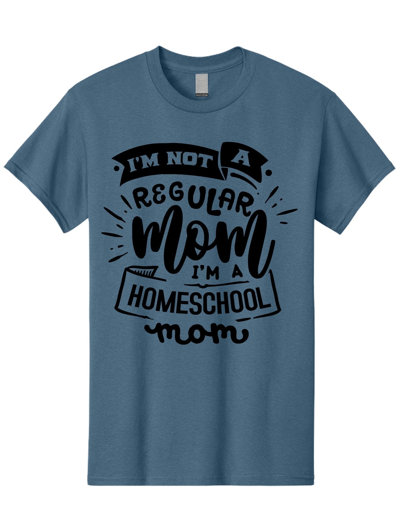 I-M-Not-A-Regular-Mom-I-M-A-Homeschool-Mom-1 Men'S Graphic Tee, 100% Cotton, Comfortable Casual Summer Wear, Machine Washable, Homeschool Mom, Proud Mom, Alternative Education, Parenting Quote, Inspirational Quote, Mom Life, Homeschooling, Aab403 10