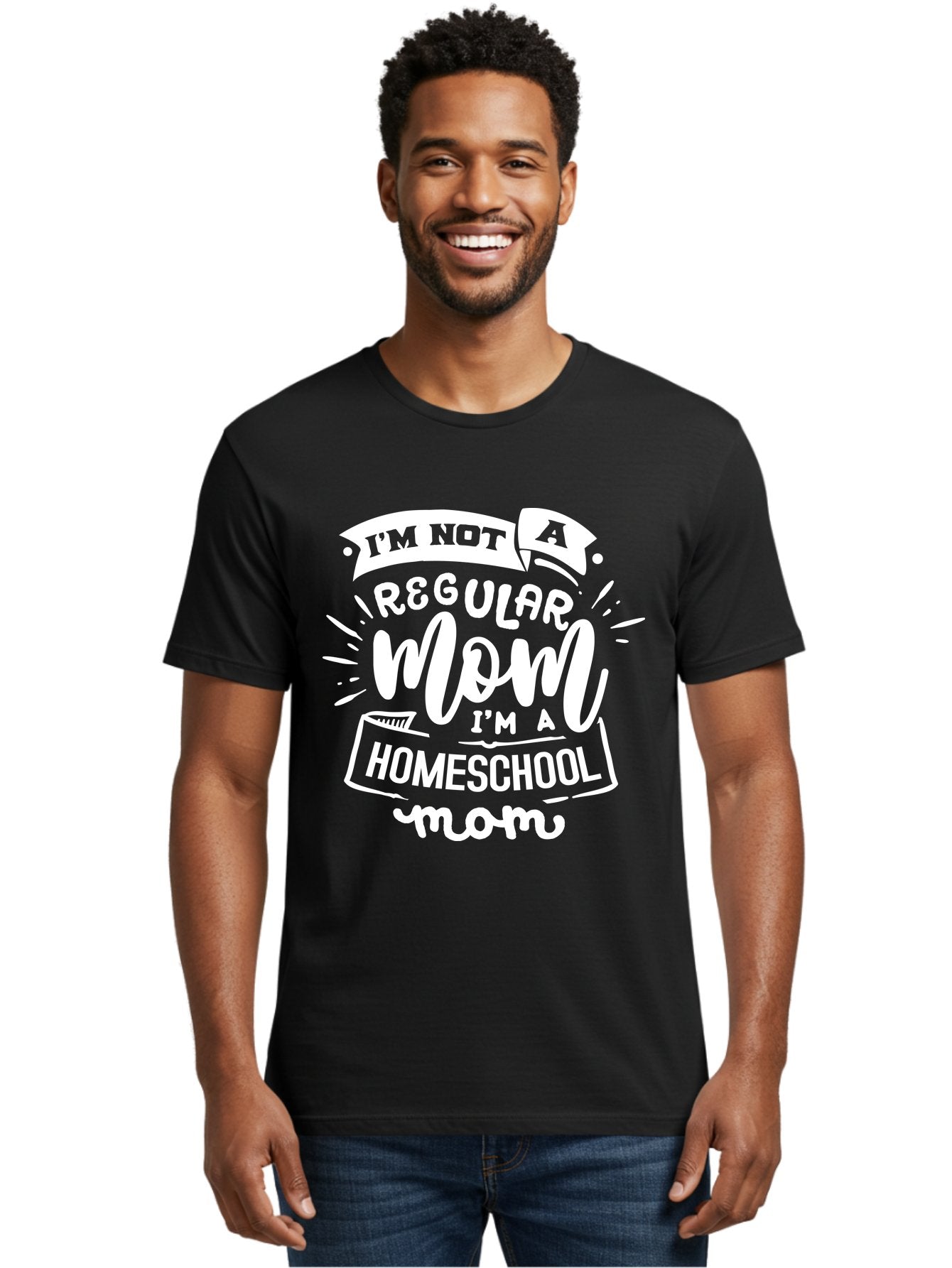I-M-Not-A-Regular-Mom-I-M-A-Homeschool-Mom Men'S Graphic Tee, 100% Cotton, Comfortable Casual Summer Wear, Machine Washable, Homeschool Mom, Proud Parent, Alternative Education, Dedicated Mother, Homeschooling Lifestyle, Mom Quotes, Aab404 26