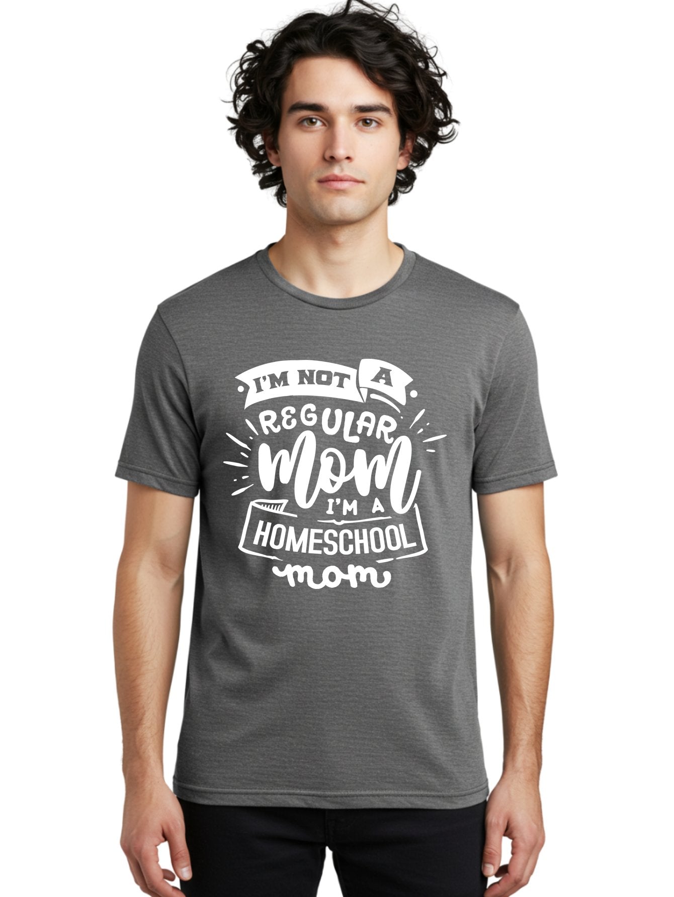 I-M-Not-A-Regular-Mom-I-M-A-Homeschool-Mom Men'S Graphic Tee, 100% Cotton, Comfortable Casual Summer Wear, Machine Washable, Homeschool Mom, Proud Parent, Alternative Education, Dedicated Mother, Homeschooling Lifestyle, Mom Quotes, Aab404 23