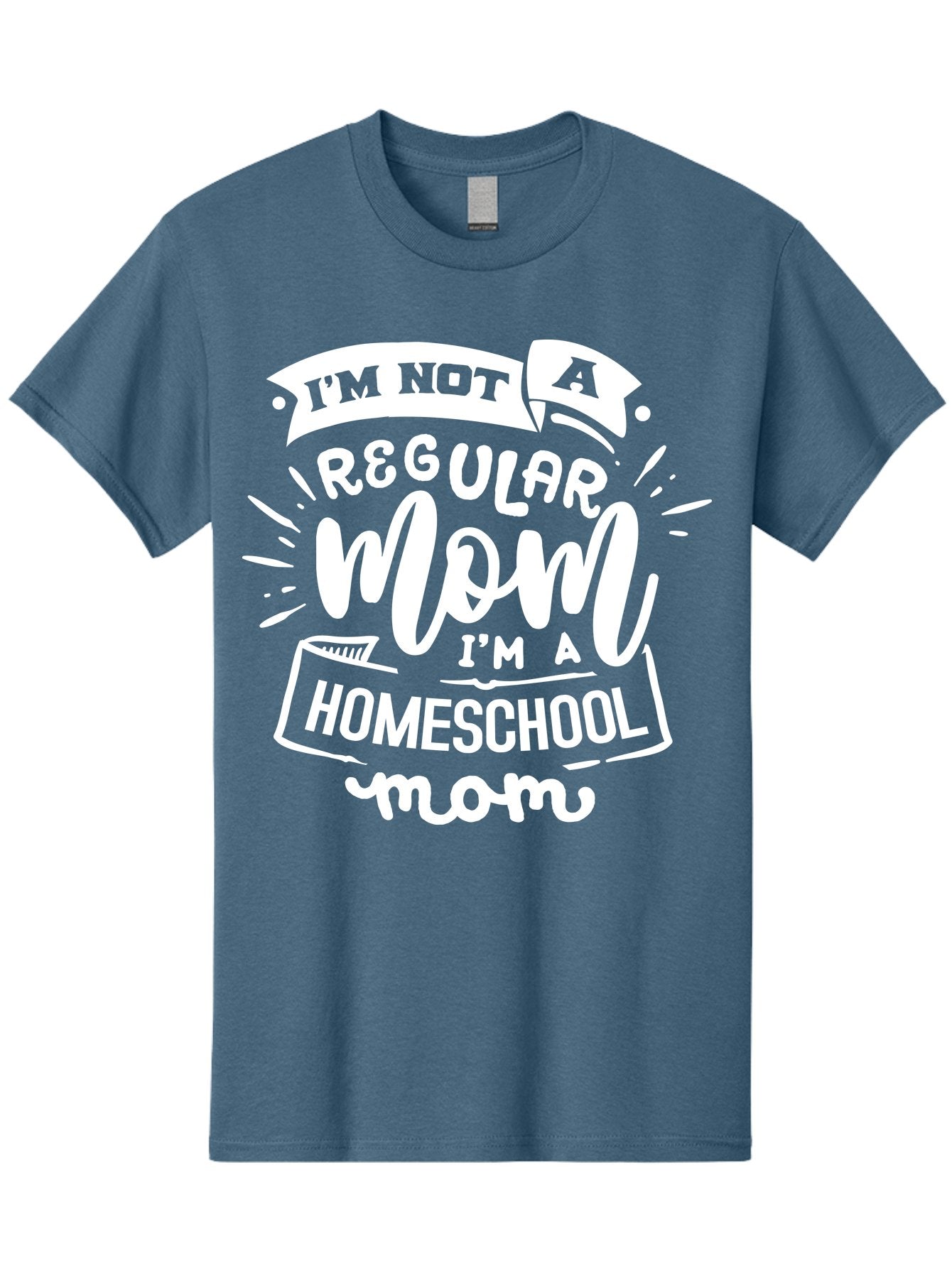 I-M-Not-A-Regular-Mom-I-M-A-Homeschool-Mom Men'S Graphic Tee, 100% Cotton, Comfortable Casual Summer Wear, Machine Washable, Homeschool Mom, Proud Parent, Alternative Education, Dedicated Mother, Homeschooling Lifestyle, Mom Quotes, Aab404 8