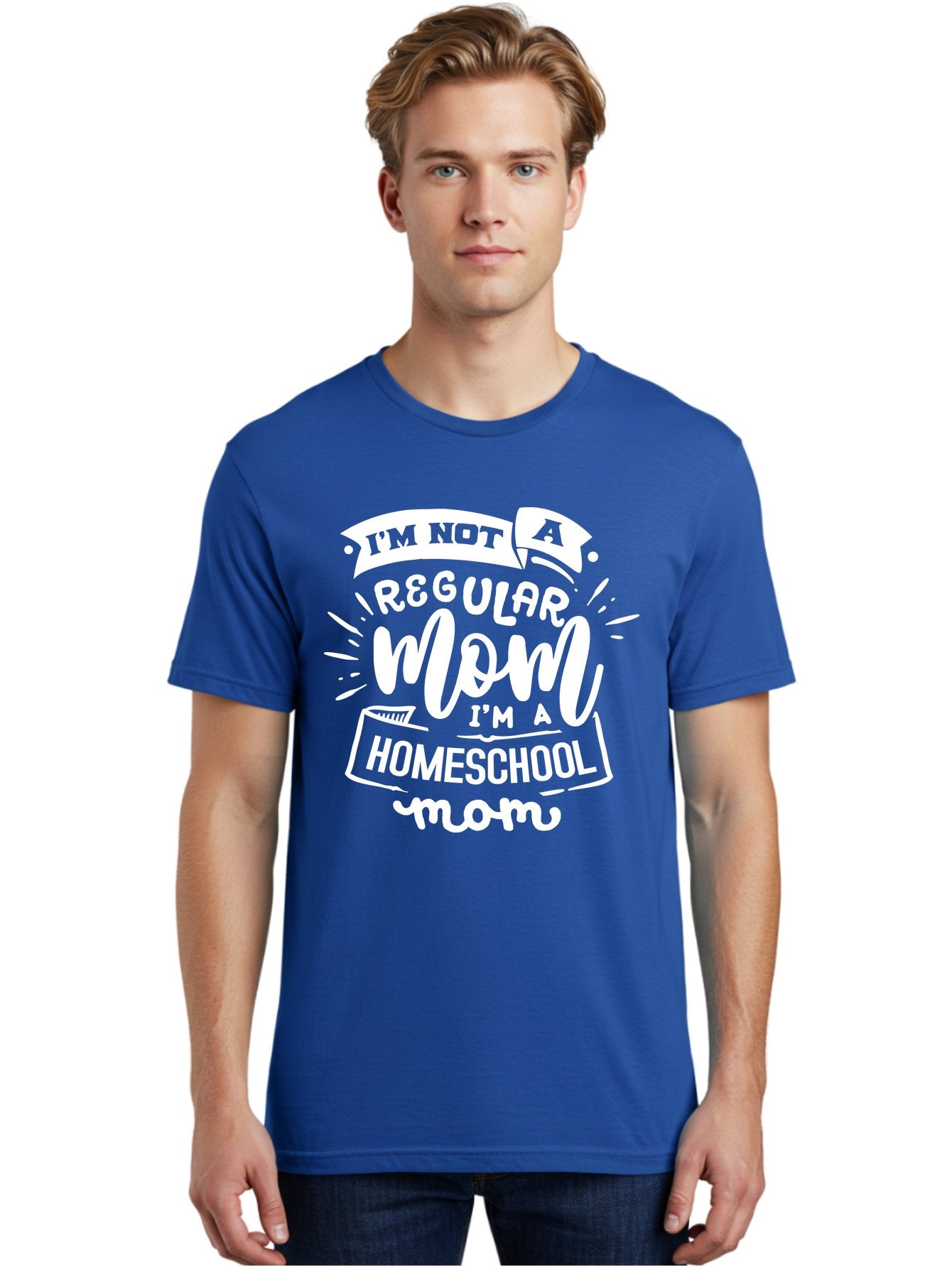 I-M-Not-A-Regular-Mom-I-M-A-Homeschool-Mom Men'S Graphic Tee, 100% Cotton, Comfortable Casual Summer Wear, Machine Washable, Homeschool Mom, Proud Parent, Alternative Education, Dedicated Mother, Homeschooling Lifestyle, Mom Quotes, Aab404 19