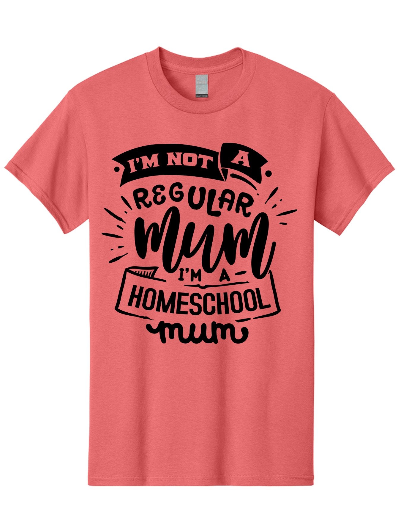 I-M-Not-A-Regular-Mum-I-M-A-Homeschool-Mum-1 Men'S Graphic Tee, 100% Cotton, Comfortable Casual Summer Wear, Machine Washable, Homeschool Mom, Proud Parent, Education At Home, Mom Life, Homeschooling Journey, Alternative Education, Aab405 11