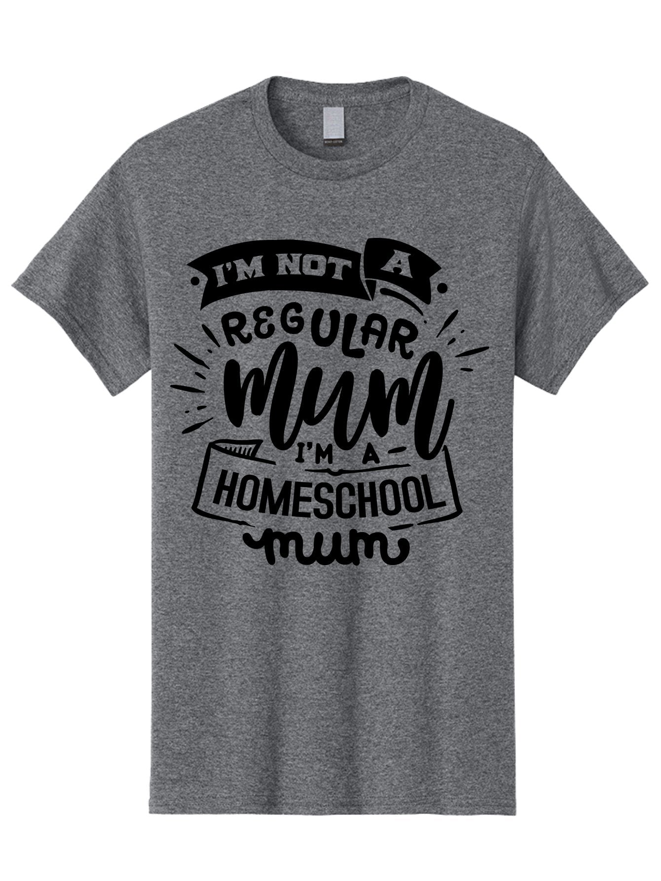 I-M-Not-A-Regular-Mum-I-M-A-Homeschool-Mum-1 Men'S Graphic Tee, 100% Cotton, Comfortable Casual Summer Wear, Machine Washable, Homeschool Mom, Proud Parent, Education At Home, Mom Life, Homeschooling Journey, Alternative Education, Aab405 5