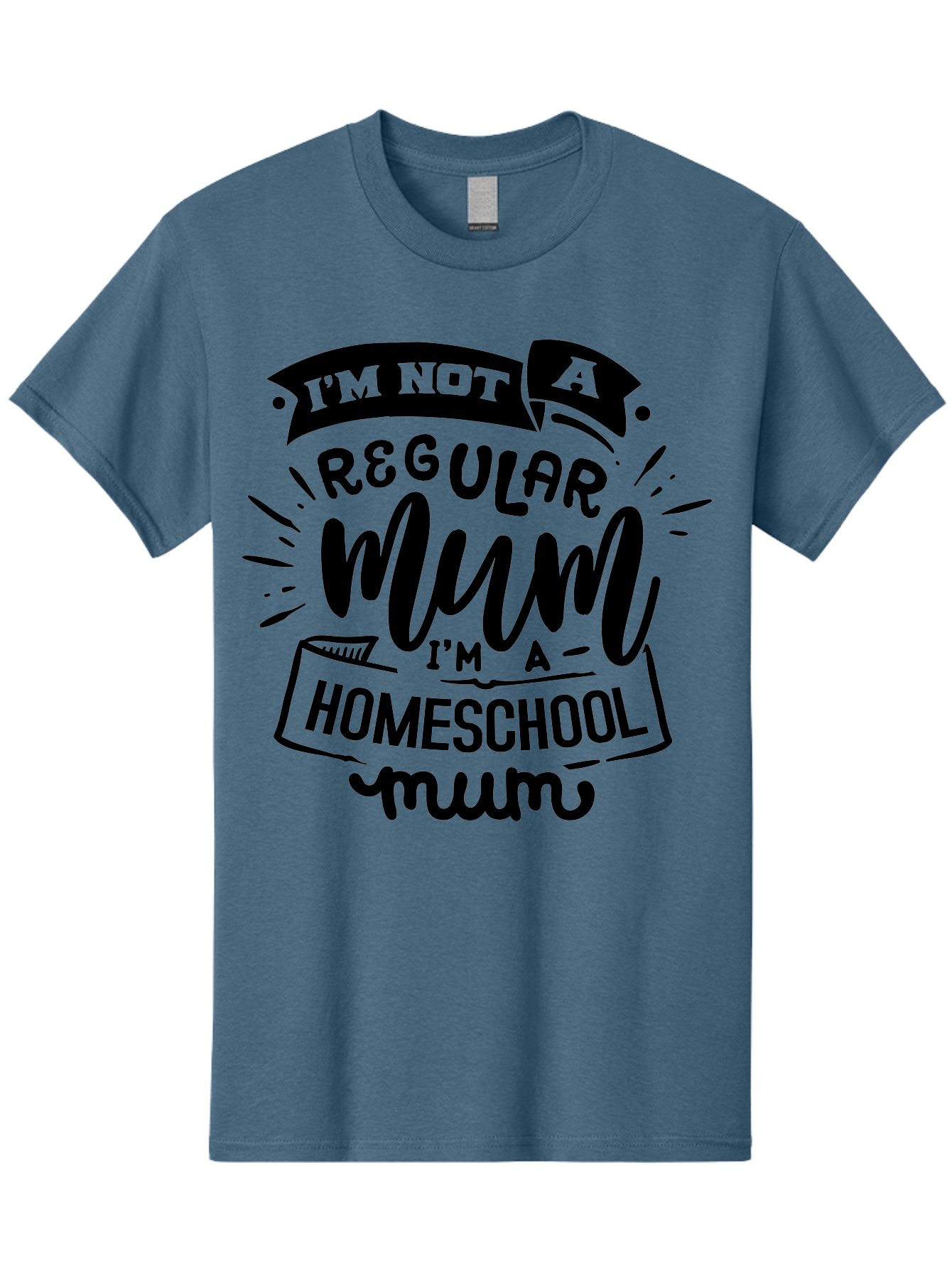 I-M-Not-A-Regular-Mum-I-M-A-Homeschool-Mum-1 Men'S Graphic Tee, 100% Cotton, Comfortable Casual Summer Wear, Machine Washable, Homeschool Mom, Proud Parent, Education At Home, Mom Life, Homeschooling Journey, Alternative Education, Aab405