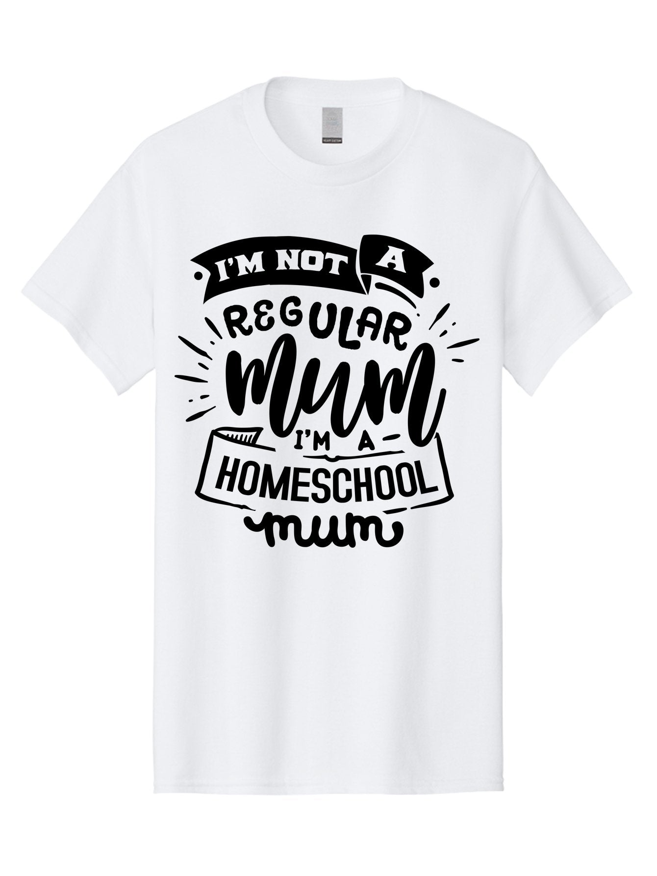 I-M-Not-A-Regular-Mum-I-M-A-Homeschool-Mum-1 Men'S Graphic Tee, 100% Cotton, Comfortable Casual Summer Wear, Machine Washable, Homeschool Mom, Proud Parent, Education At Home, Mom Life, Homeschooling Journey, Alternative Education, Aab405 6