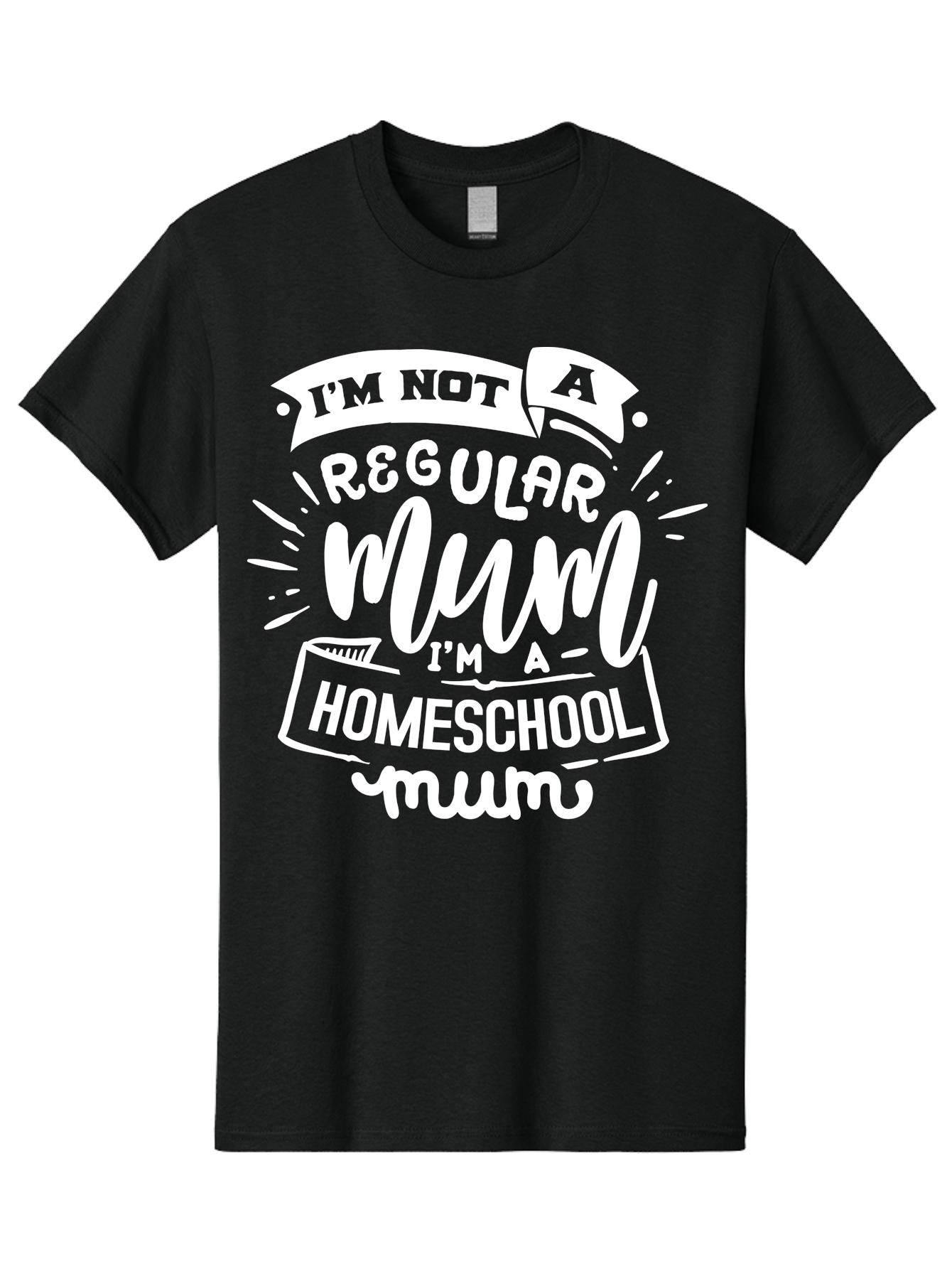 I-M-Not-A-Regular-Mum-I-M-A-Homeschool-Mum Men'S Graphic Tee, 100% Cotton, Comfortable Casual Summer Wear, Machine Washable, Homeschool Mom, Proud Parent, Alternative Education, Mom Life, Homeschooling, Parenting Tips, Education At Home, Aab406