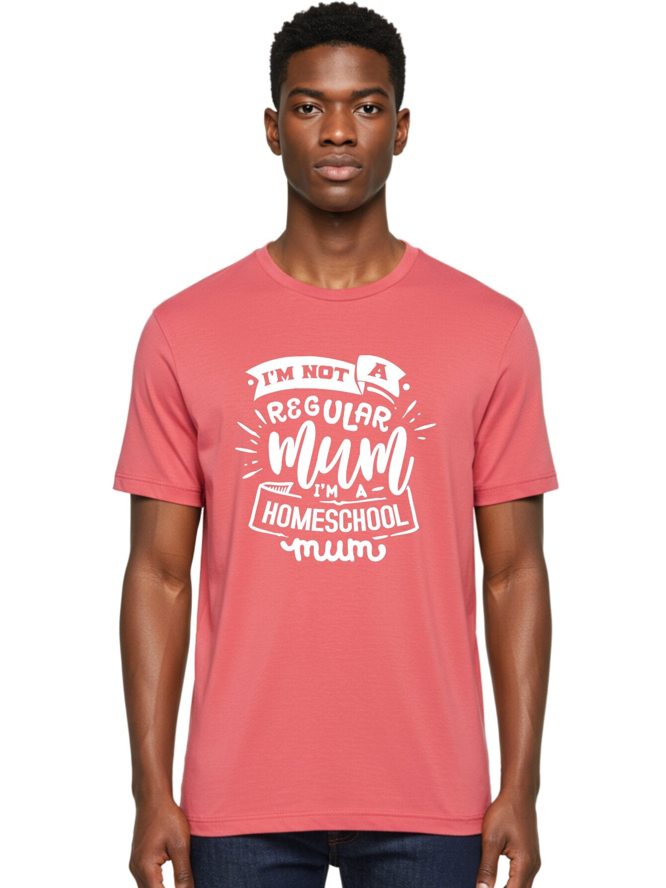 I-M-Not-A-Regular-Mum-I-M-A-Homeschool-Mum Men'S Graphic Tee, 100% Cotton, Comfortable Casual Summer Wear, Machine Washable, Homeschool Mom, Proud Parent, Alternative Education, Mom Life, Homeschooling, Parenting Tips, Education At Home, Aab406 25