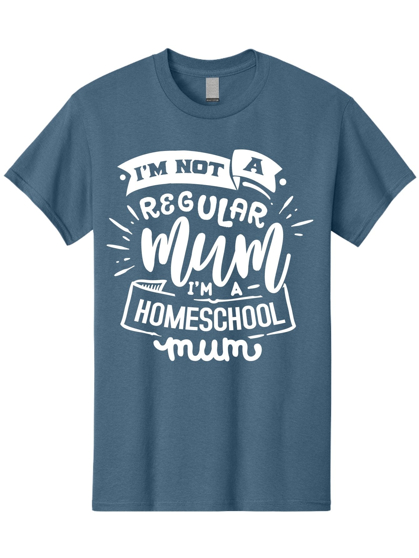 I-M-Not-A-Regular-Mum-I-M-A-Homeschool-Mum Men'S Graphic Tee, 100% Cotton, Comfortable Casual Summer Wear, Machine Washable, Homeschool Mom, Proud Parent, Alternative Education, Mom Life, Homeschooling, Parenting Tips, Education At Home, Aab406