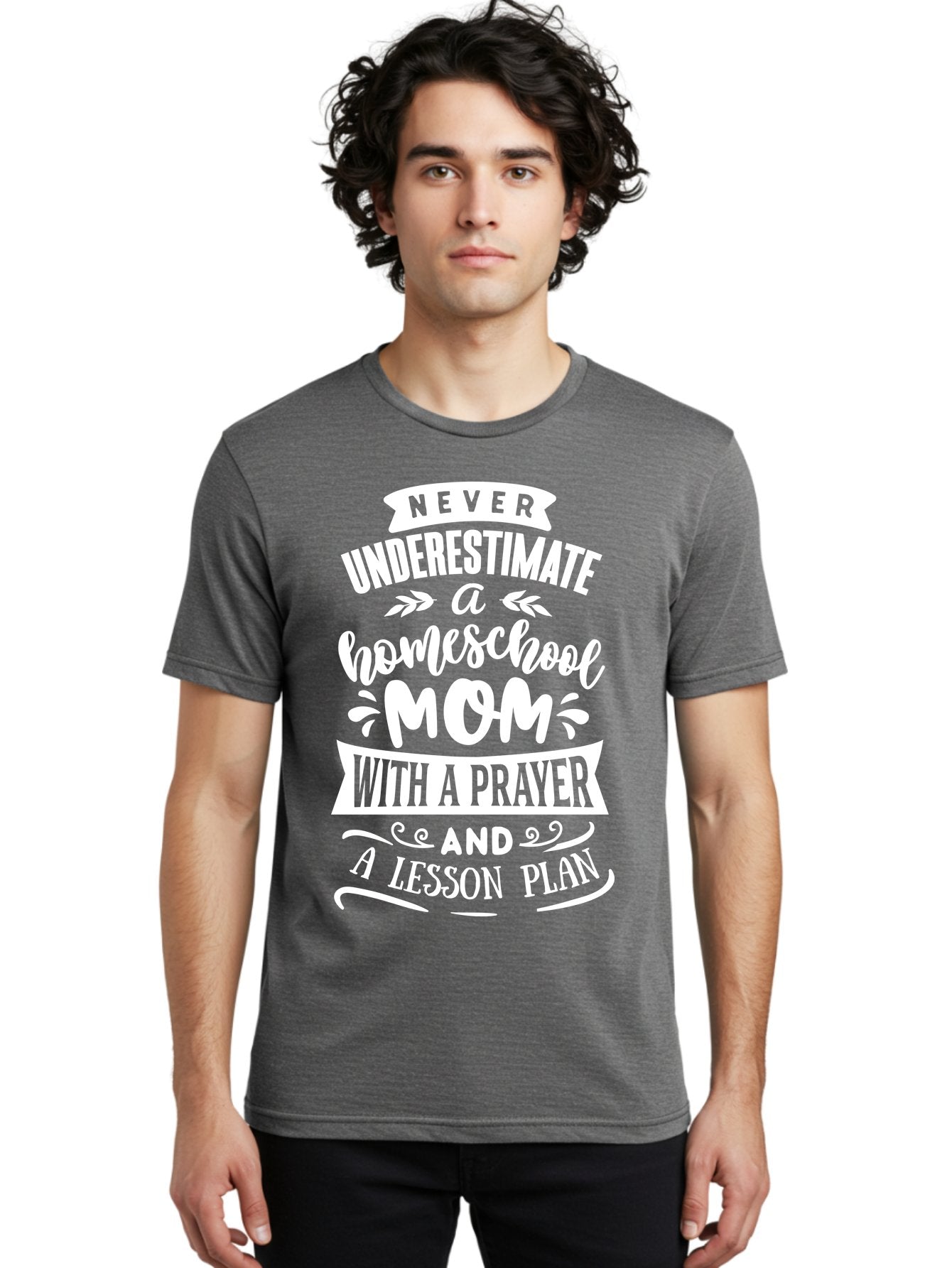 Never-Underestimate-Homeschool-Mom Men'S Graphic Tee, 100% Cotton, Comfortable Casual Summer Wear, Machine Washable, Homeschool Mom, Inspirational Quote, Motivational Message, Lesson Plan, Prayer, Homeschooling, Motherhood, Education, Aab413 17