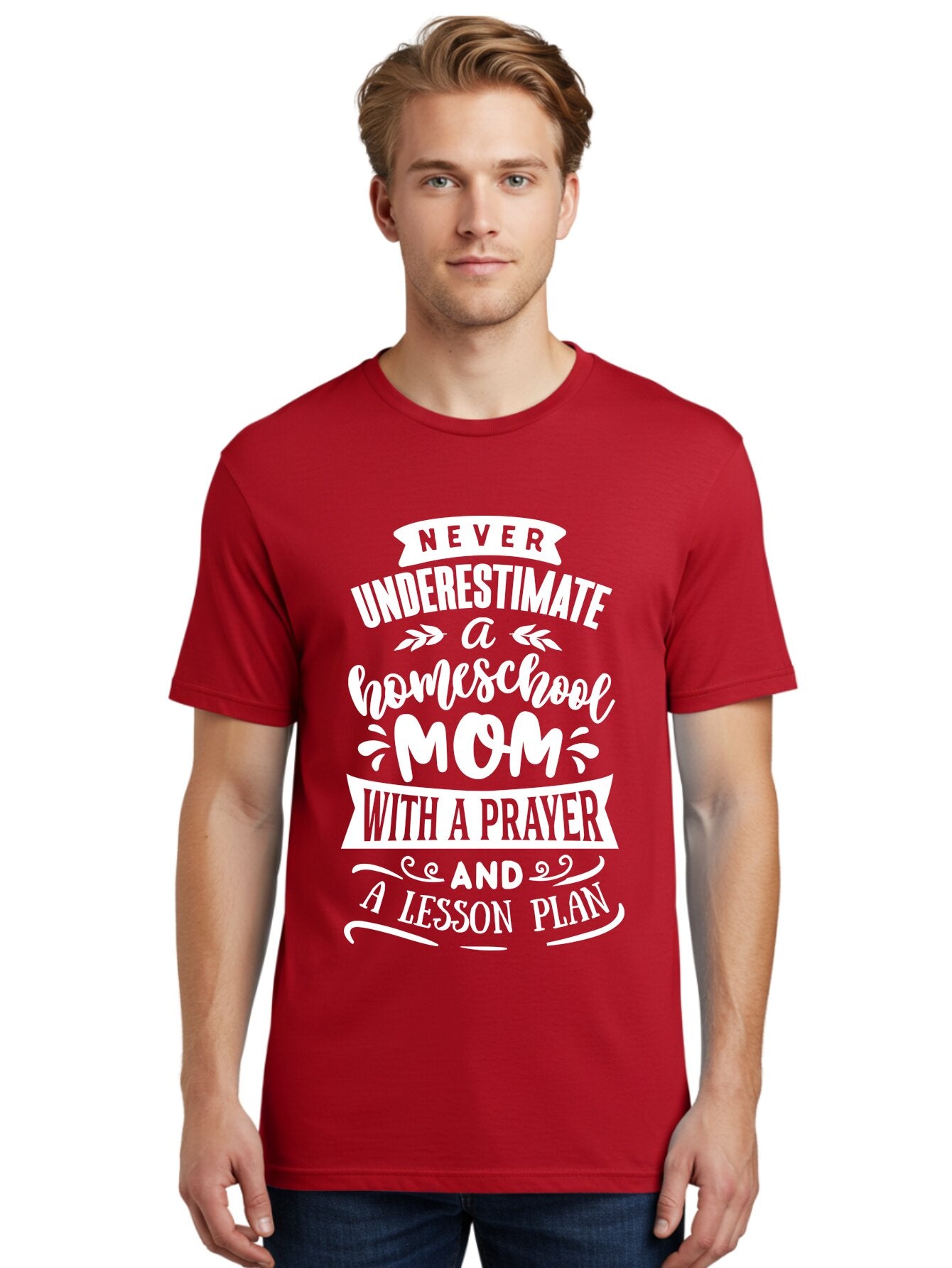 Never-Underestimate-Homeschool-Mom Men'S Graphic Tee, 100% Cotton, Comfortable Casual Summer Wear, Machine Washable, Homeschool Mom, Inspirational Quote, Motivational Message, Lesson Plan, Prayer, Homeschooling, Motherhood, Education, Aab413 16