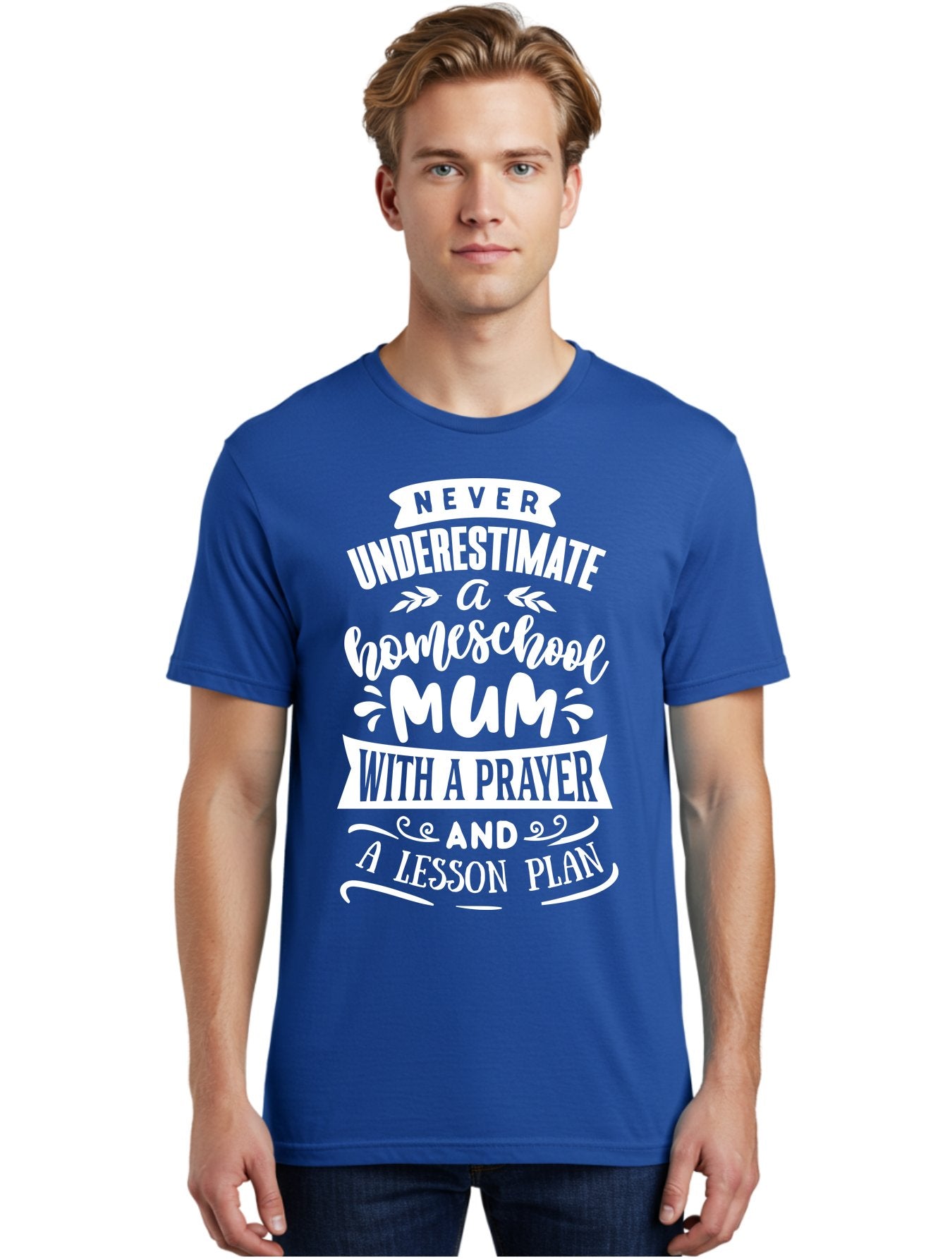 Never-Underestimate-Homeschool-Mum Men'S Graphic Tee, 100% Cotton, Comfortable Casual Summer Wear, Machine Washable, Homeschool Mum, Inspirational Quote, Motivational Phrase, Homeschooling Parent, Lesson Plan, Prayer, Education Support, Aab414 23