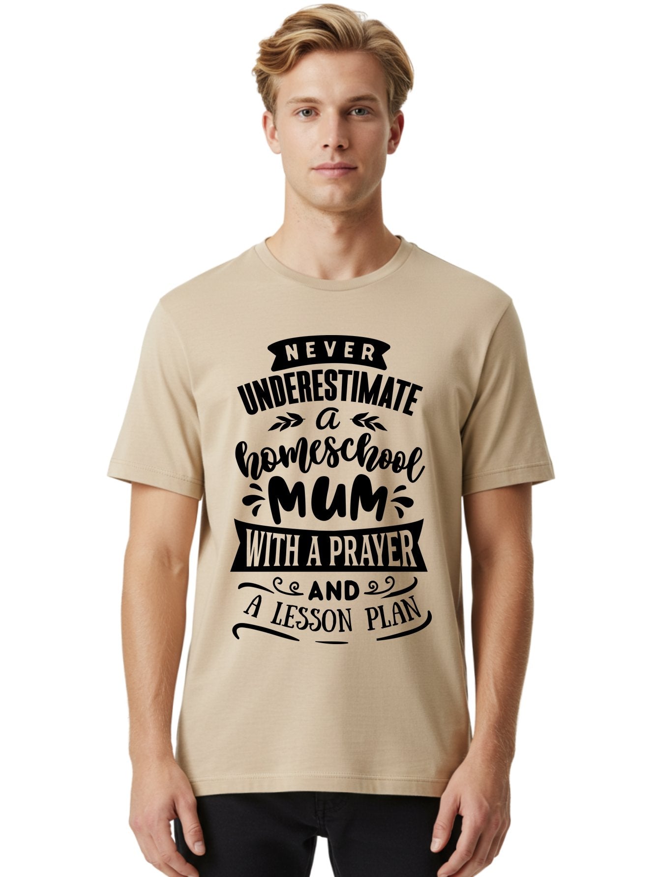 Never-Underestimate-Mum Men'S Graphic Tee, 100% Cotton, Comfortable Casual Summer Wear, Machine Washable, Homeschool Mom, Inspirational Quote, Motivational Message, Teaching Mom, Lesson Plan, Prayer, Homeschooling, Parenting, Education, Faith Aab416 21